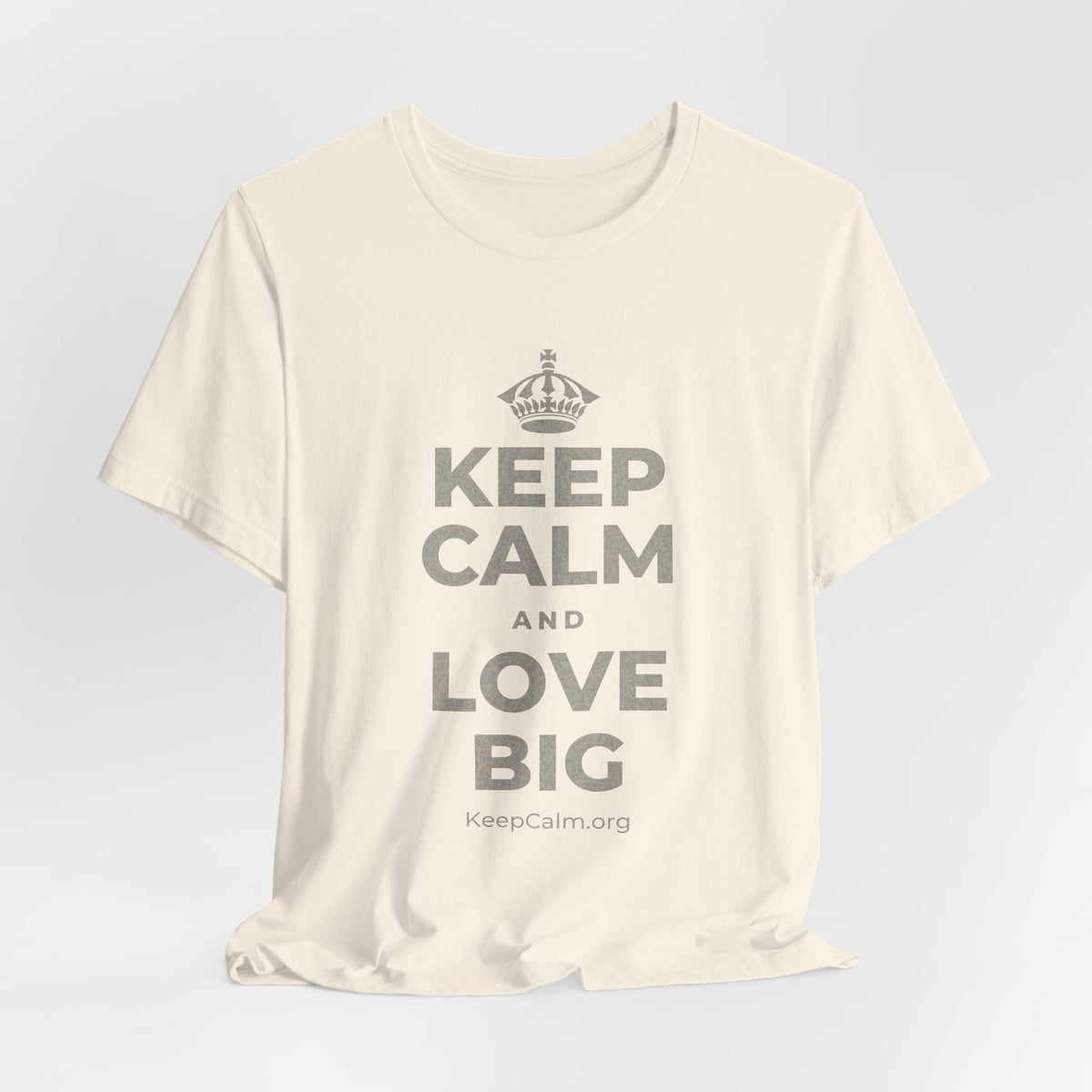 KEEP CALM AND LOVE BIG T-Shirt (White–Asphalt)
