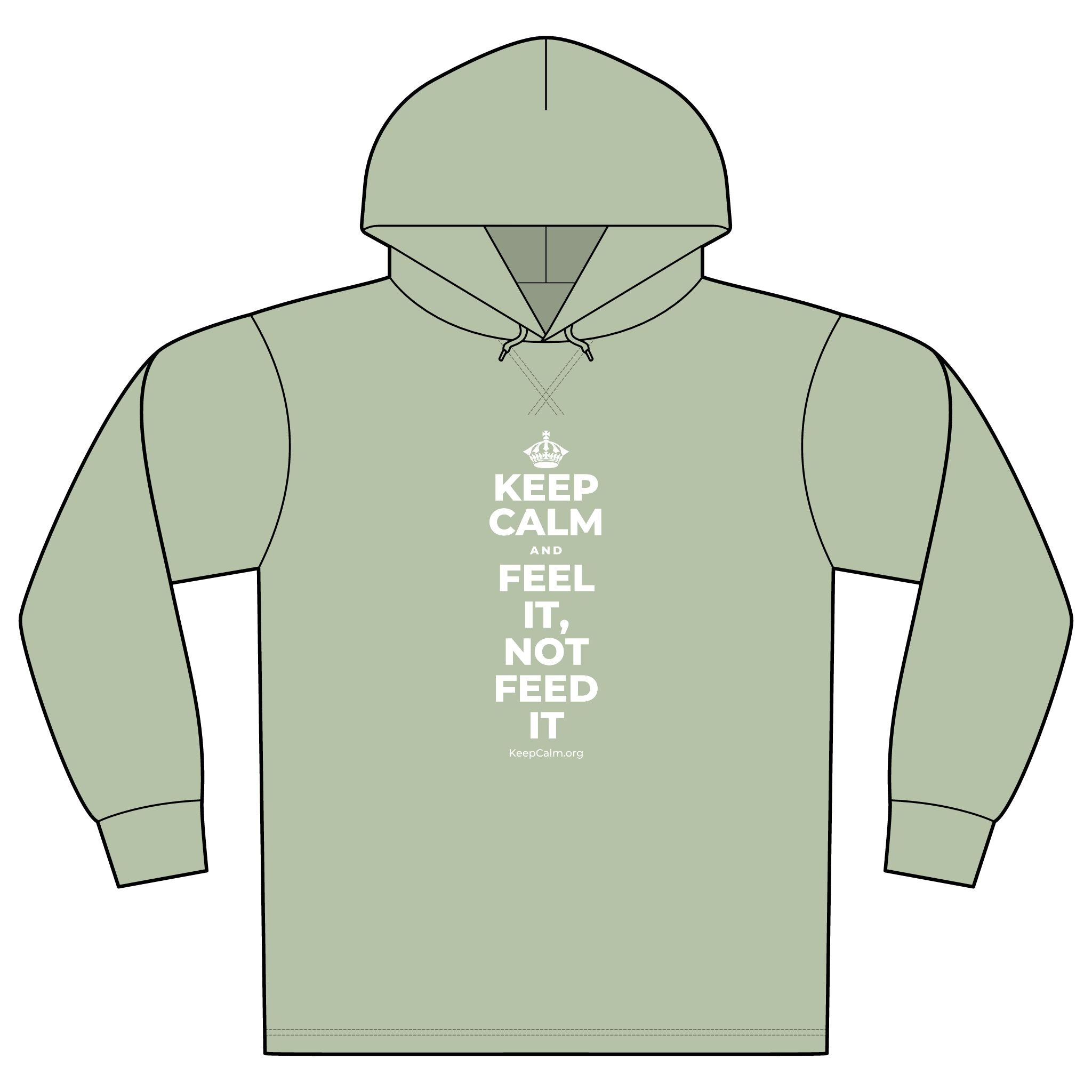 KEEP CALM AND FEEL IT, NOT FEED IT Organic Hoodie Tee