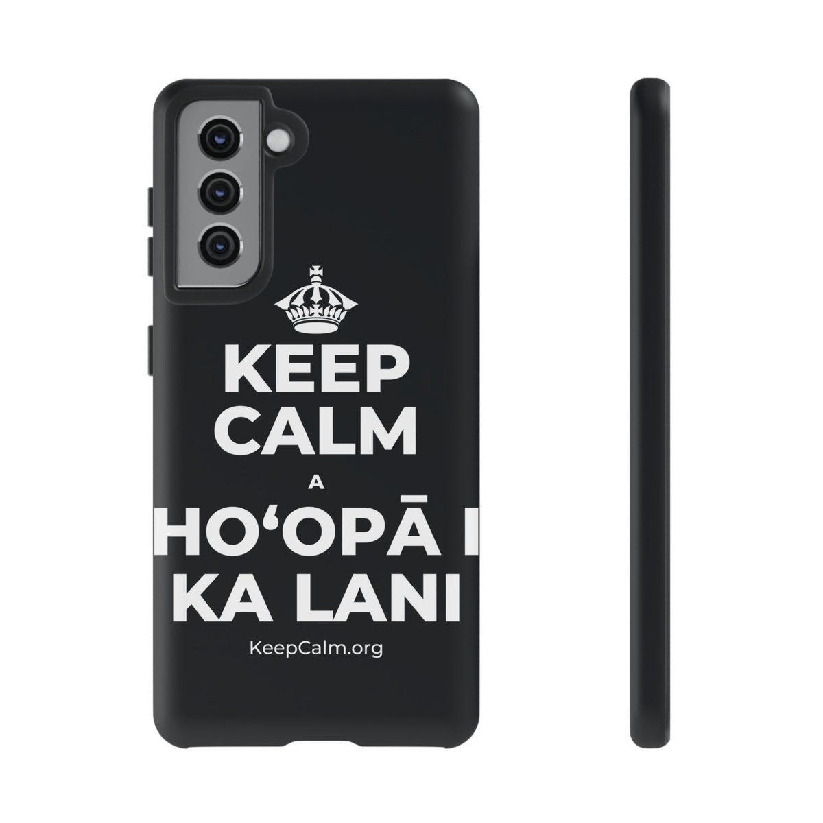 KEEP CALM A HOʻOPĀ I KA LANI Phone Case (Dark)