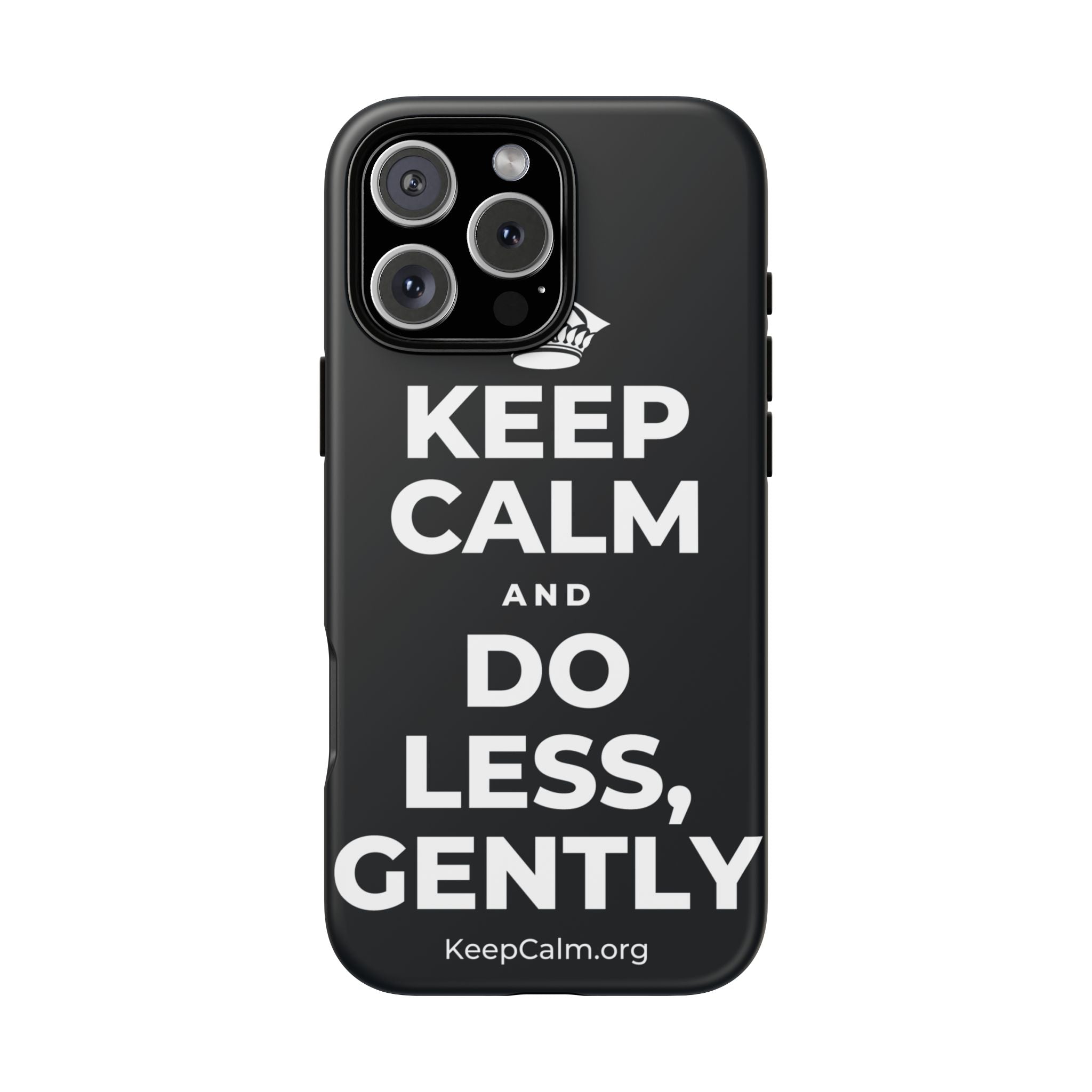 KEEP CALM AND DO LESS, GENTLY Phone Case (Dark)