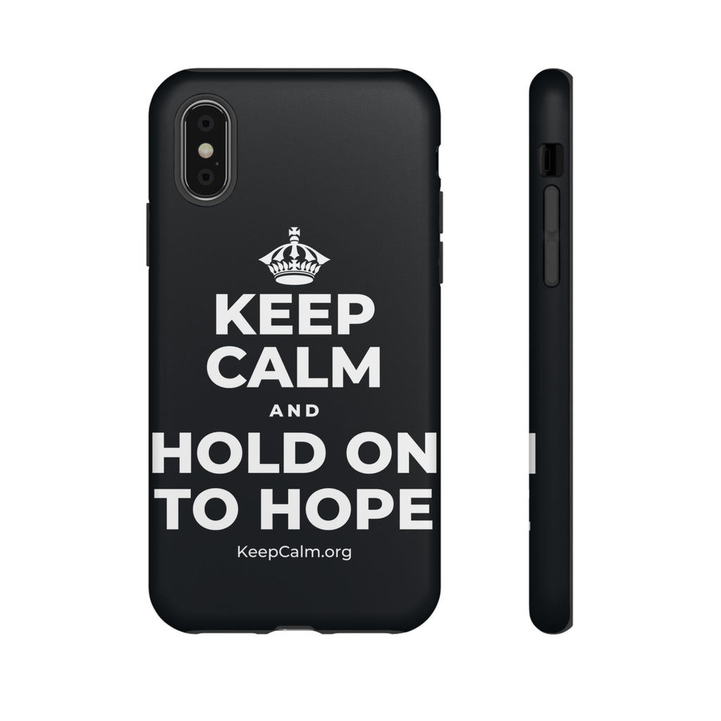 KEEP CALM AND HOLD ON TO HOPE Phone Case (Dark)