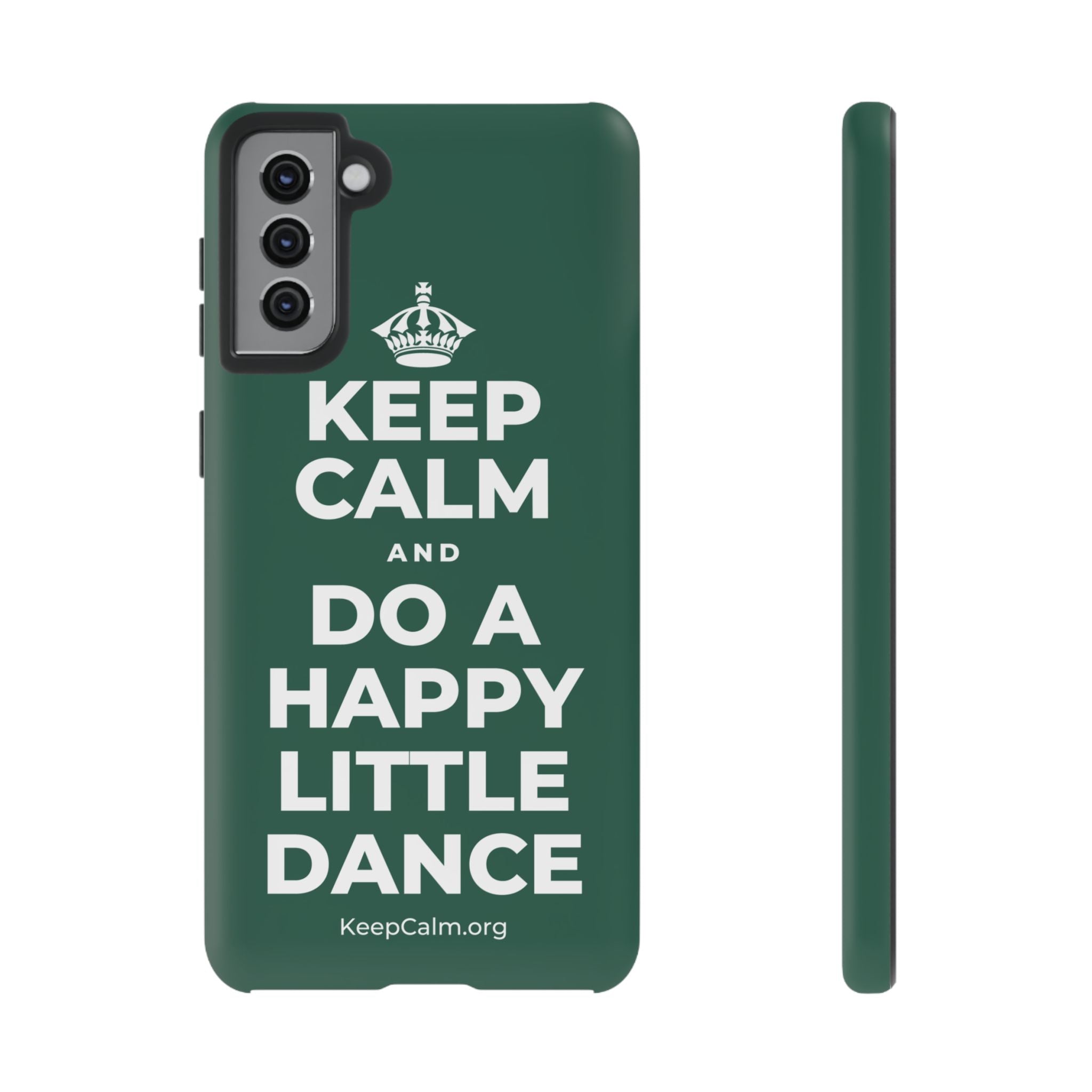 KEEP CALM AND DO A HAPPY LITTLE DANCE Phone Case
