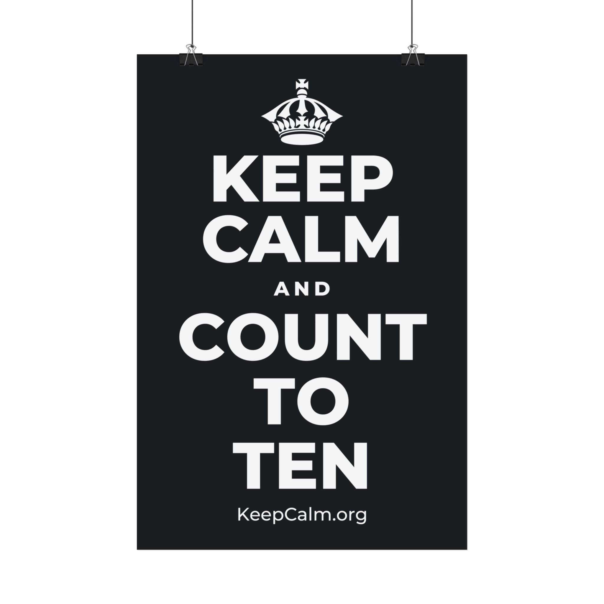 KEEP CALM AND COUNT TO TEN Satin Poster (Dark)