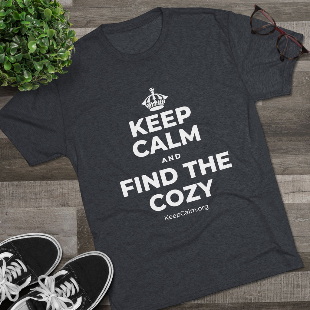 KEEP CALM AND FIND THE COZY Tri-Blend Tee