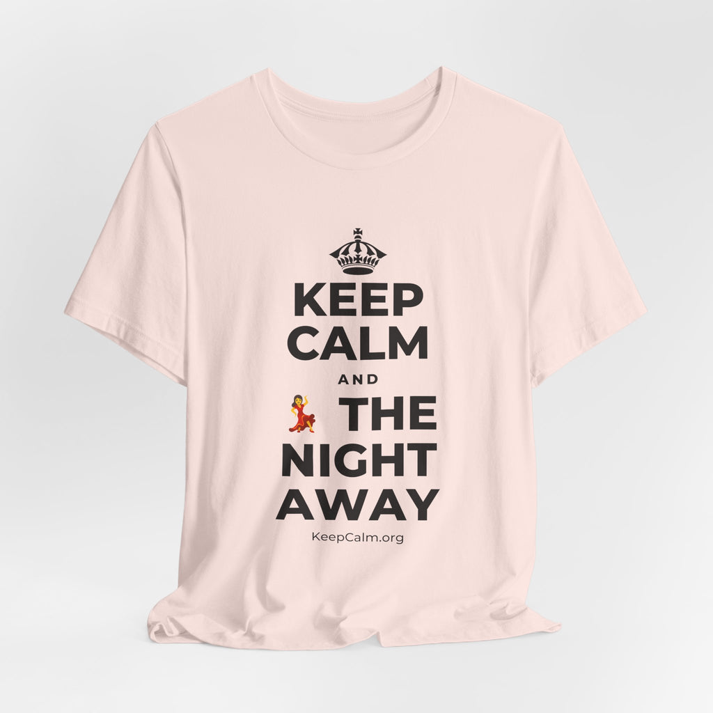 KEEP CALM AND 💃 THE NIGHT AWAY T-Shirt (Soft Cream–Heather Mauve)