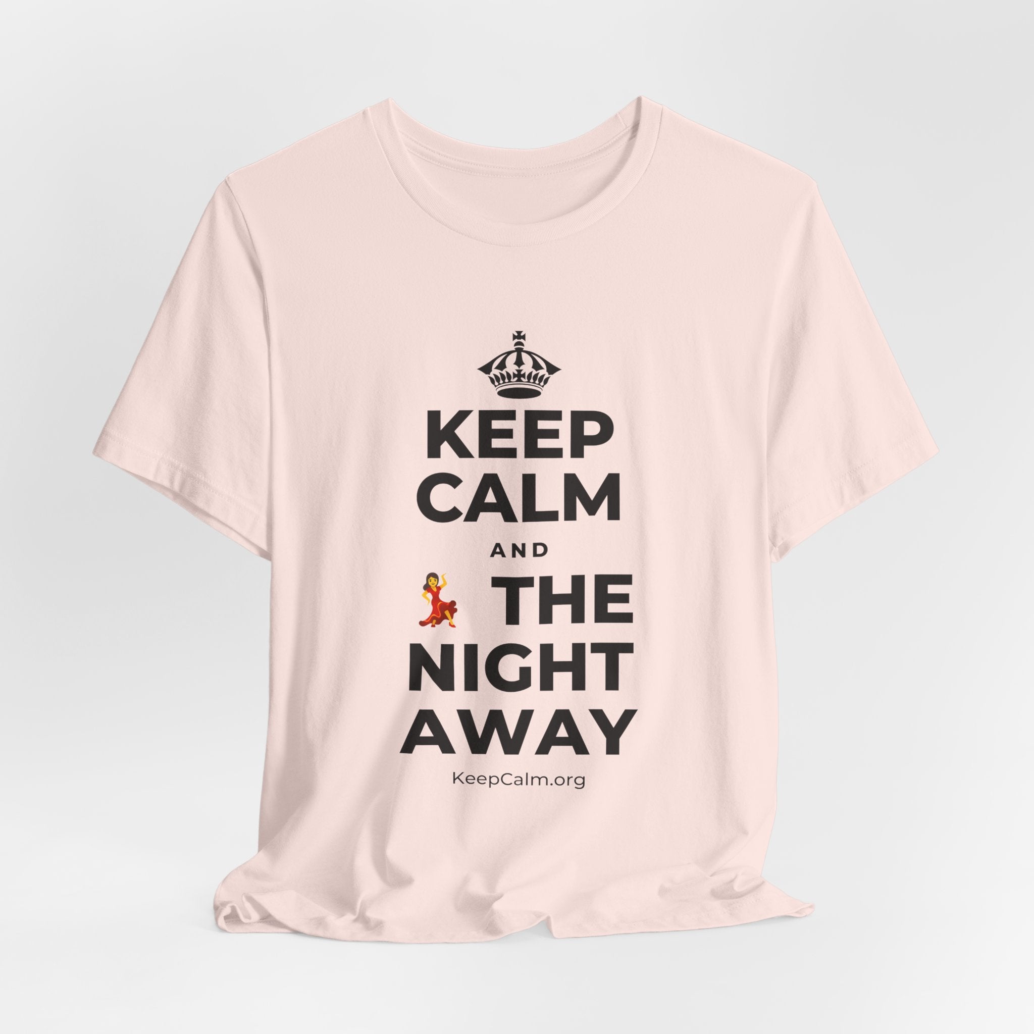 KEEP CALM AND 💃 THE NIGHT AWAY T-Shirt (Soft Cream–Heather Mauve)