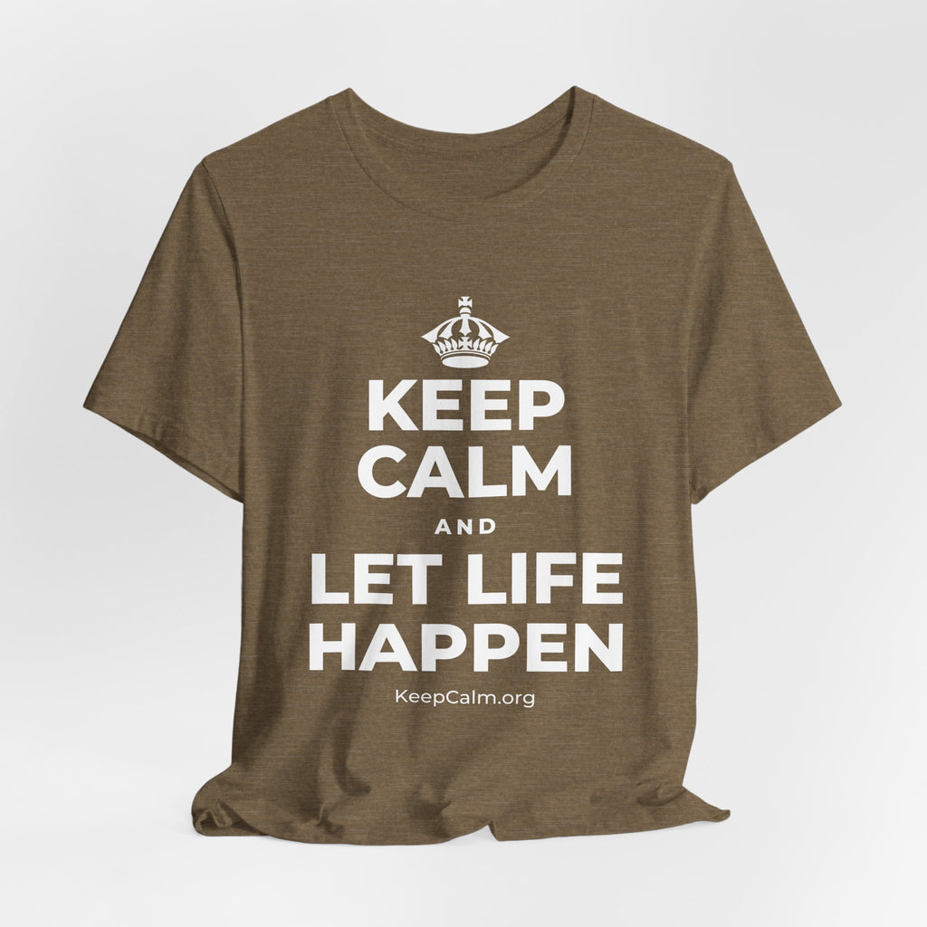 KEEP CALM AND LET LIFE HAPPEN T-Shirt (Soft Cream–Heather Mauve)
