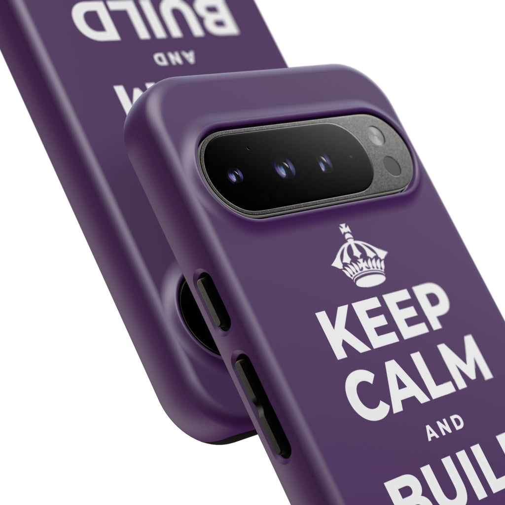 KEEP CALM AND BUILD THE LEGACY Phone Case