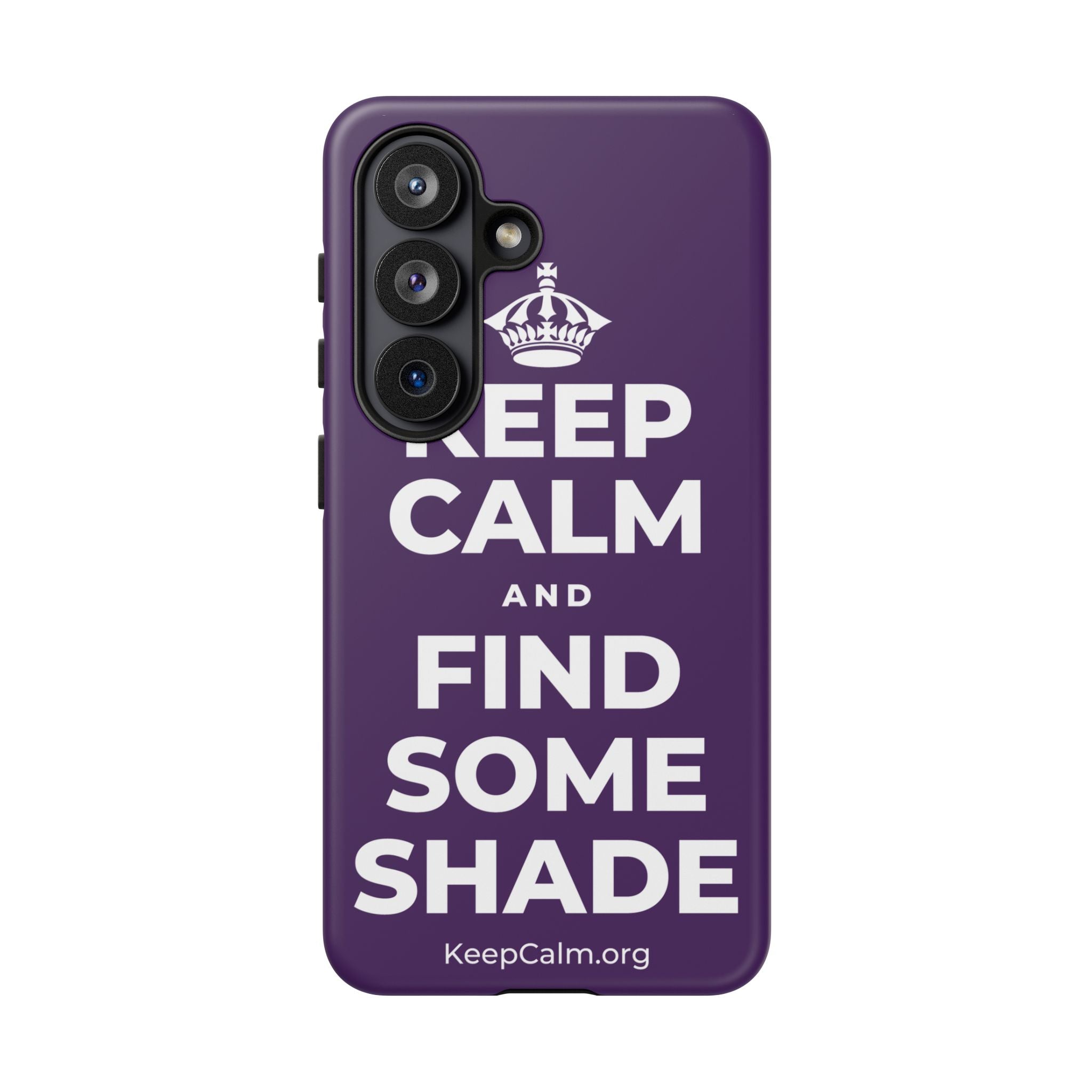 KEEP CALM AND FIND SOME SHADE Phone Case