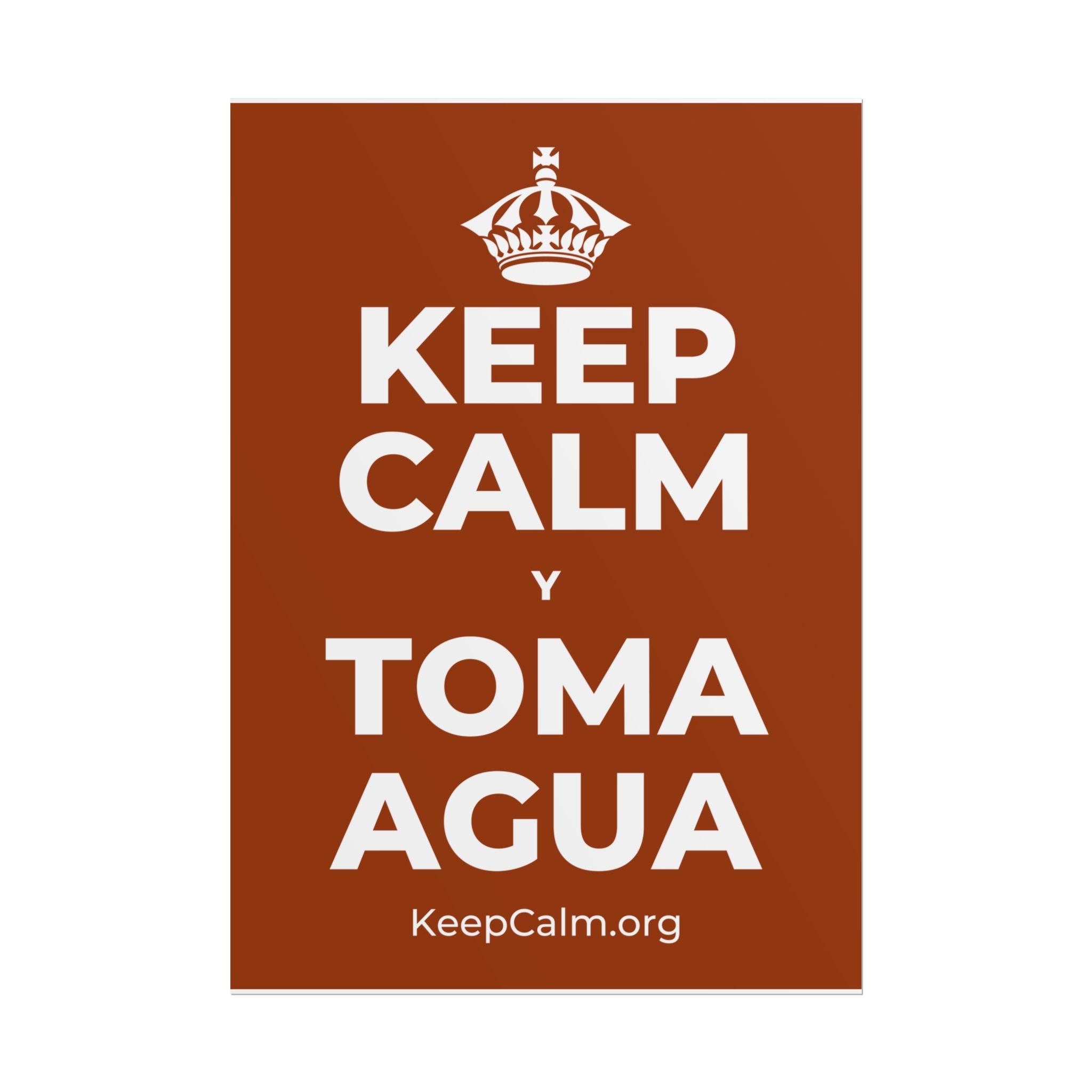 KEEP CALM Y TOMA AGUA Poster