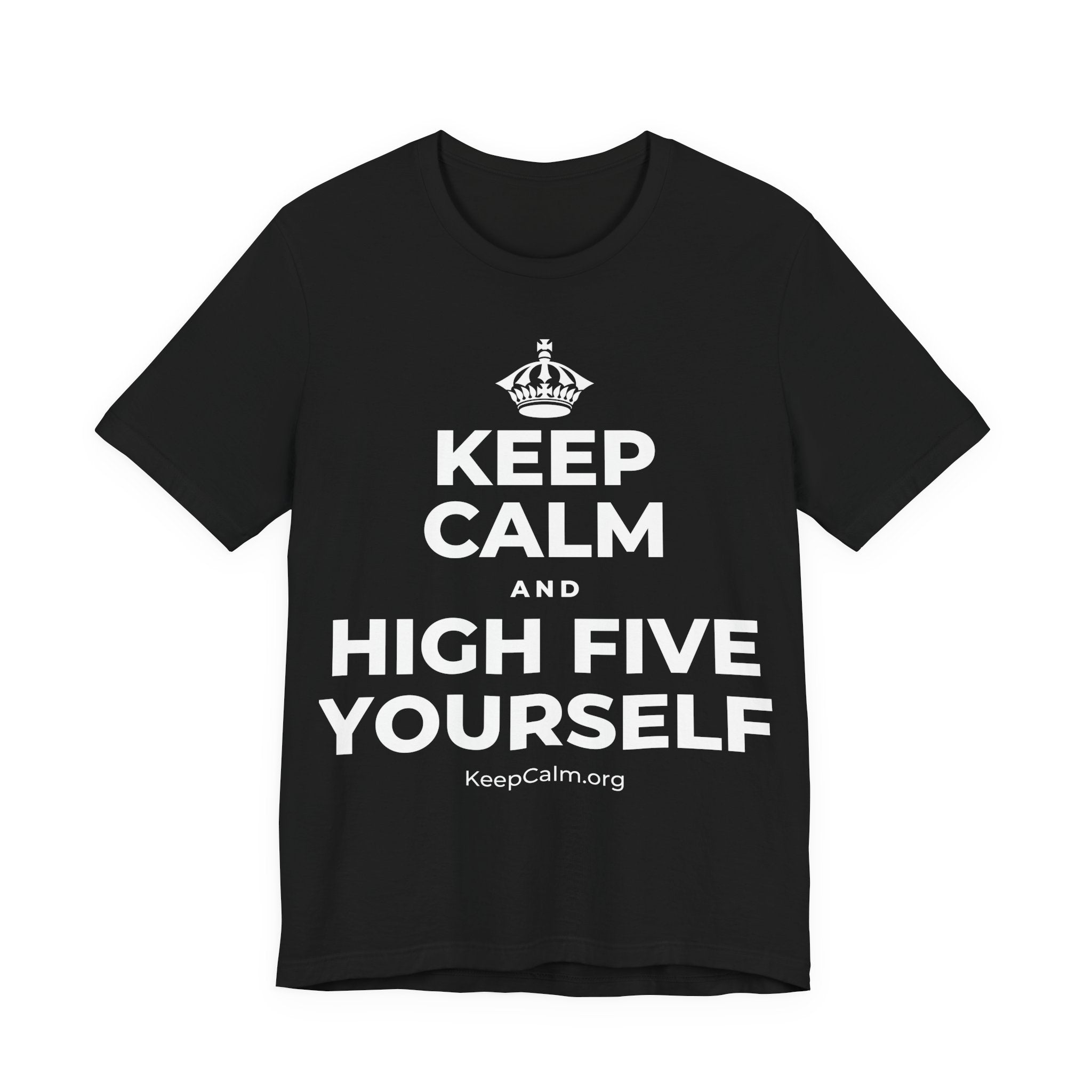 KEEP CALM AND HIGH FIVE YOURSELF T-Shirt (White–Asphalt)