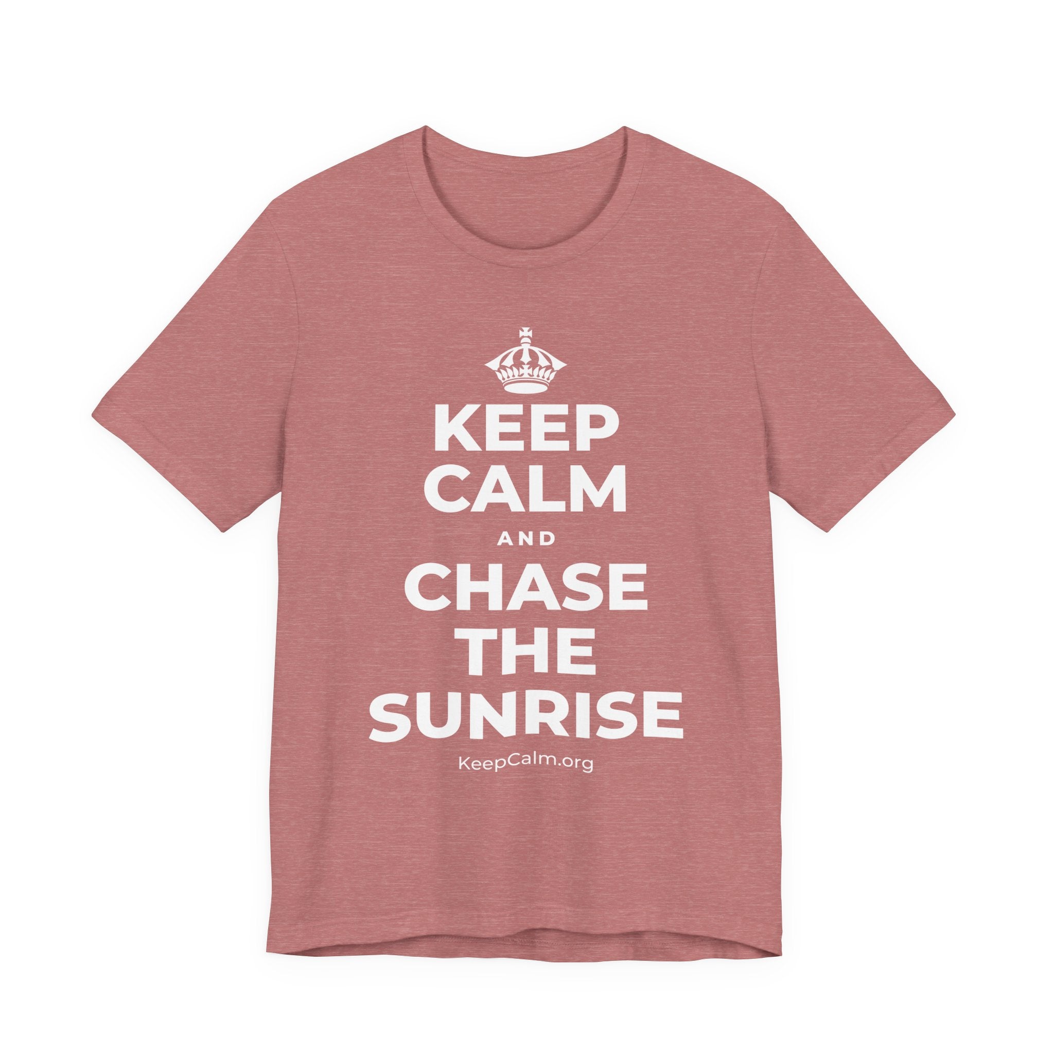 KEEP CALM AND CHASE THE SUNRISE T-Shirt (Soft Cream–Heather Mauve)