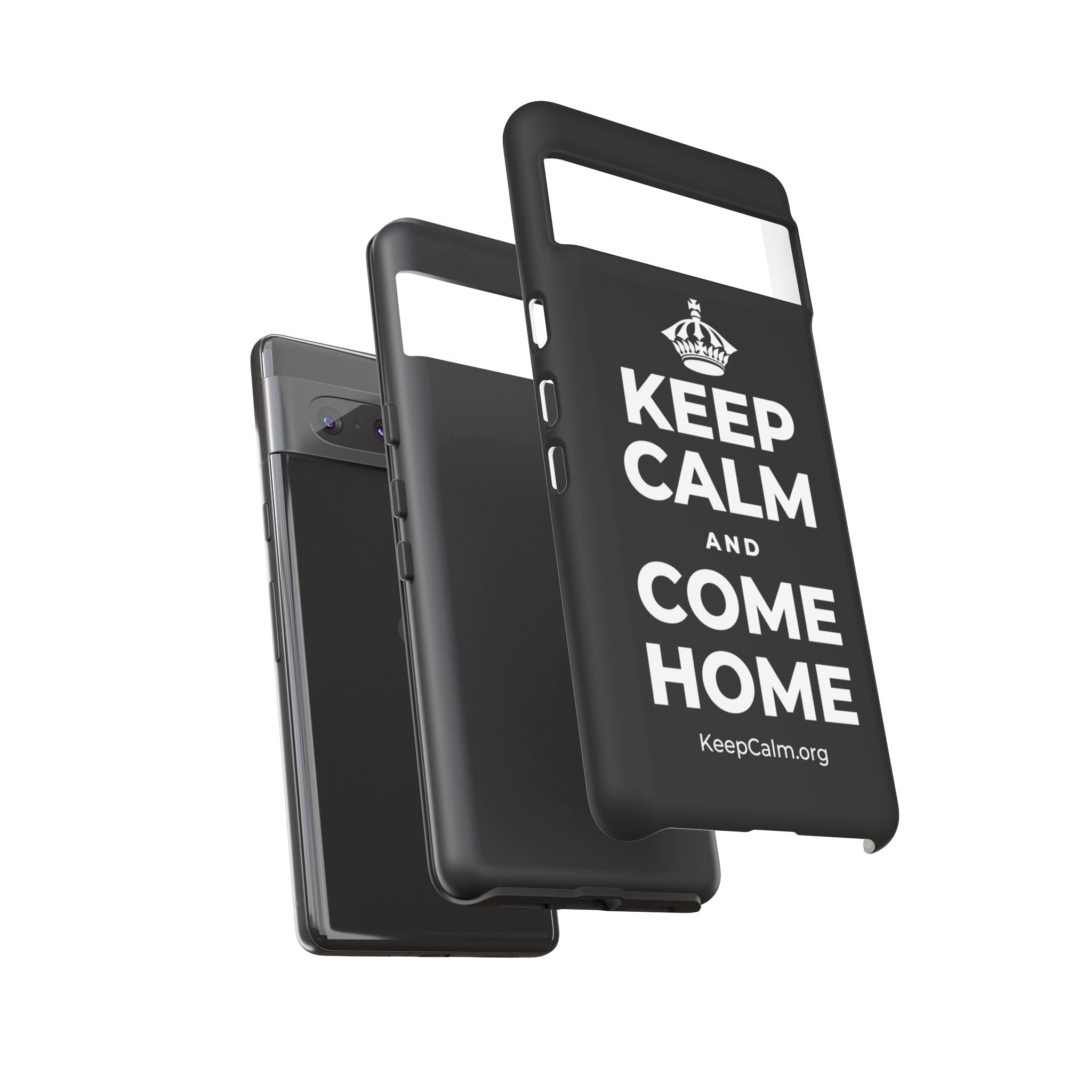 KEEP CALM AND COME HOME Phone Case