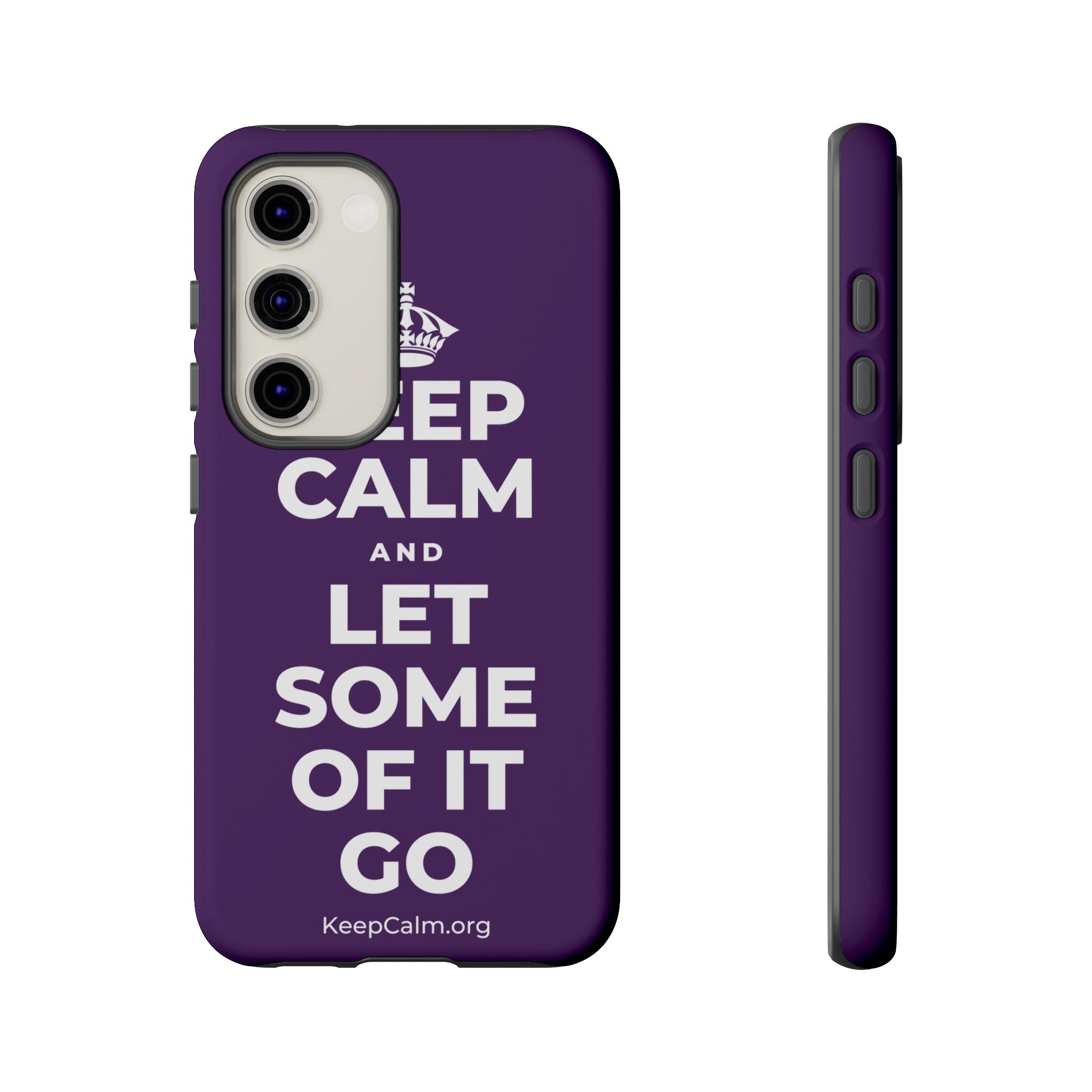 KEEP CALM AND LET SOME OF IT GO Phone Case