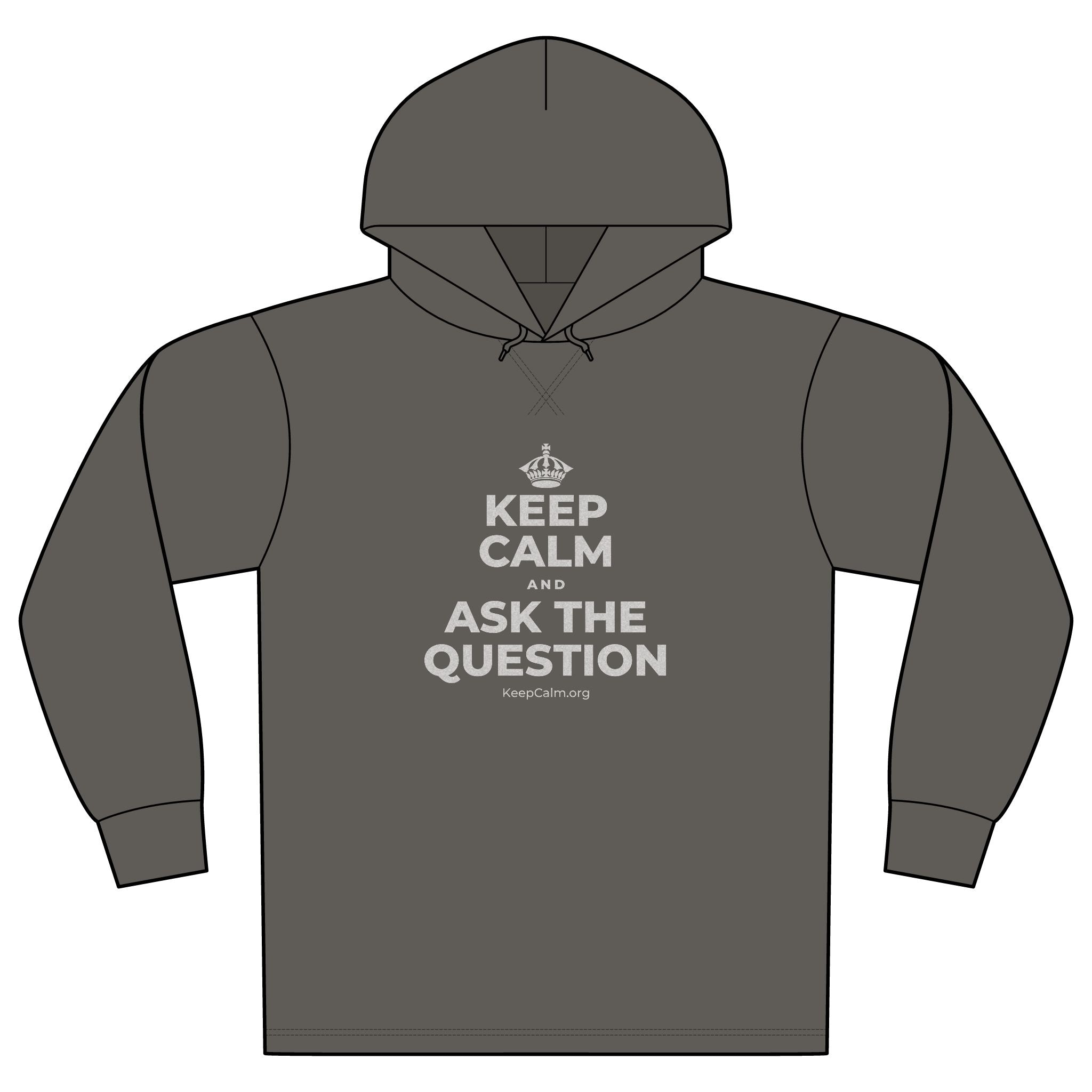 KEEP CALM AND ASK THE QUESTION Organic Hoodie Tee