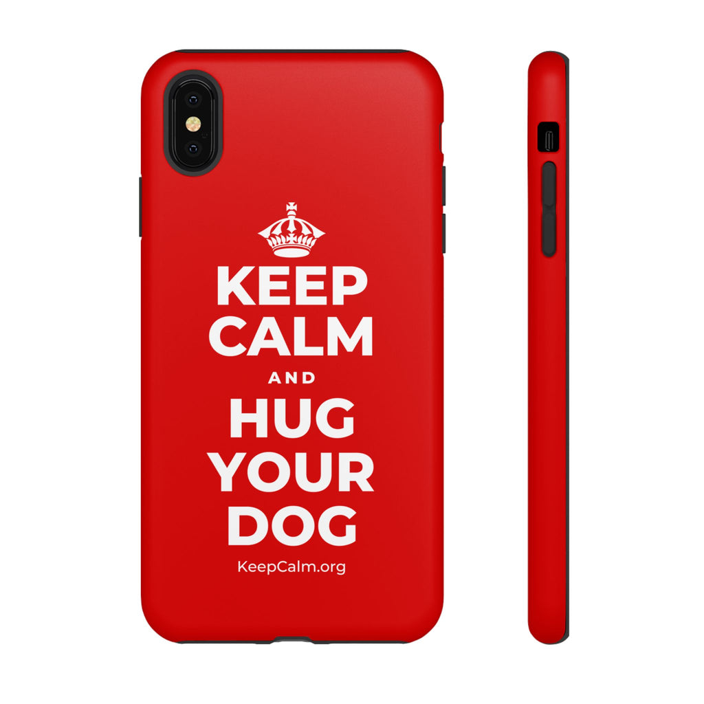 KEEP CALM AND HUG YOUR DOG Phone Case
