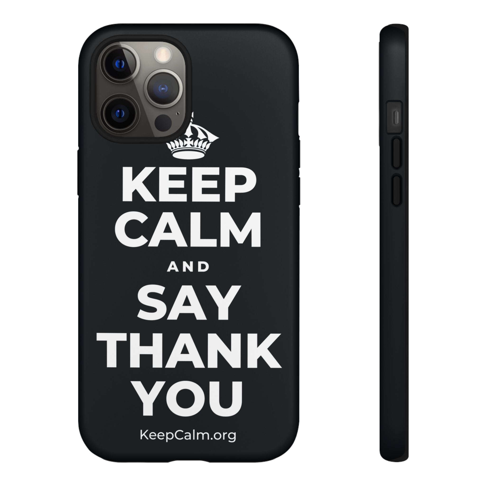 KEEP CALM AND SAY THANK YOU Phone Case (Dark)