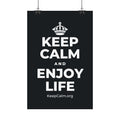 KEEP CALM AND ENJOY LIFE Satin Poster (Dark)