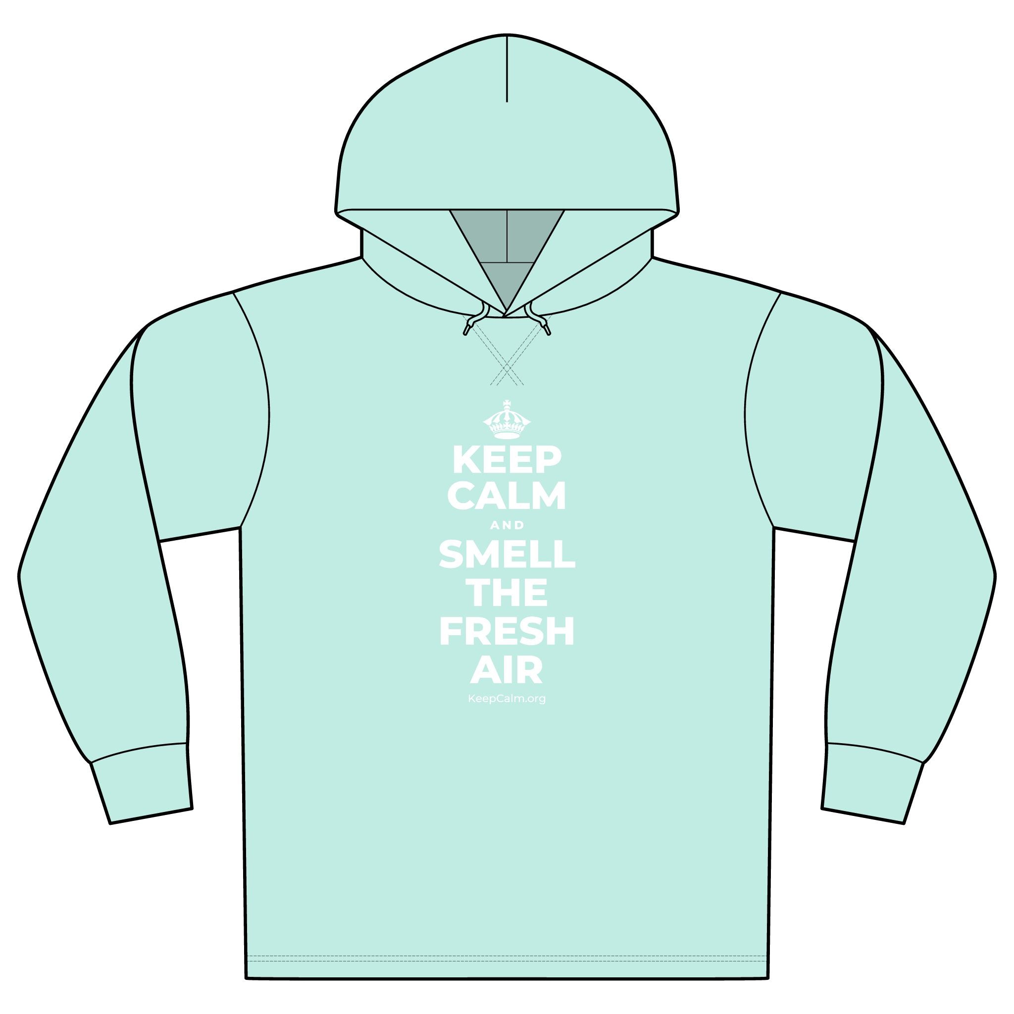 KEEP CALM AND SMELL THE FRESH AIR Organic Hoodie Tee