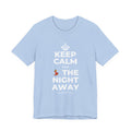 KEEP CALM AND 💃 THE NIGHT AWAY T-Shirt (Baby Blue–Silver)