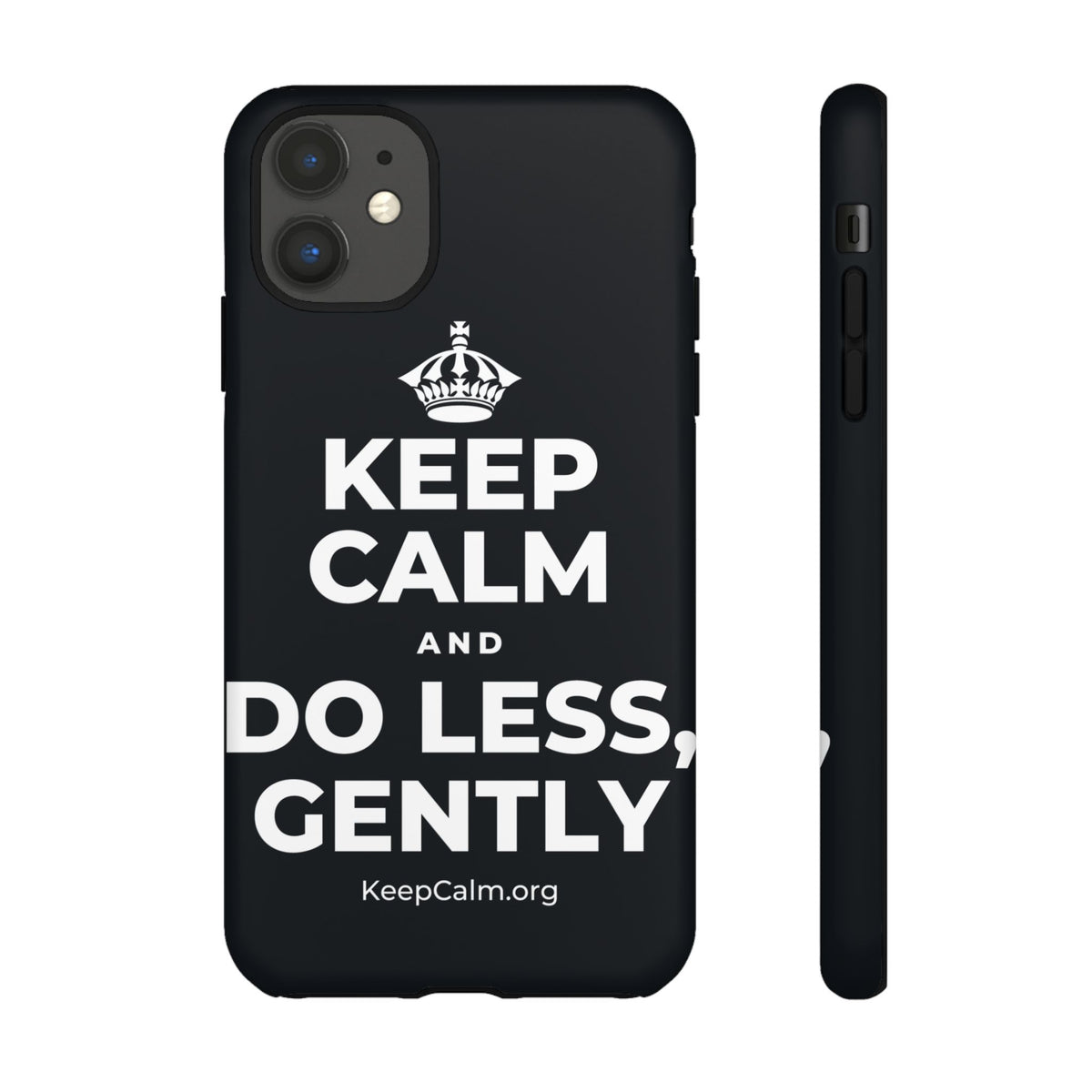 KEEP CALM AND DO LESS, GENTLY Phone Case (Dark)