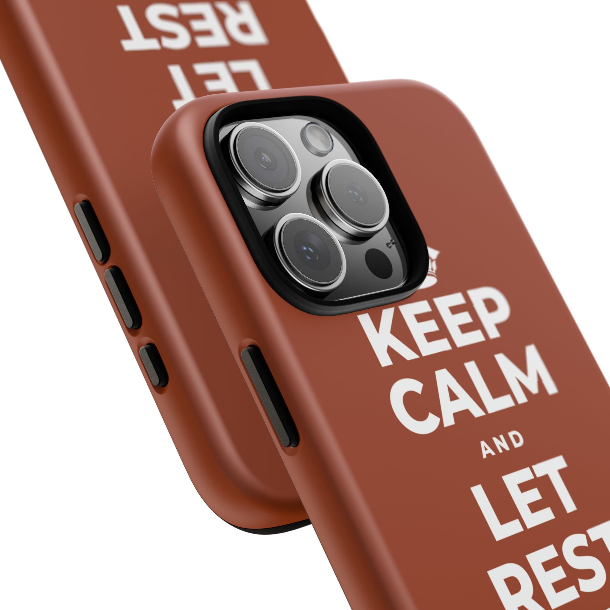KEEP CALM AND LET REST DO ITS WORK Phone Case
