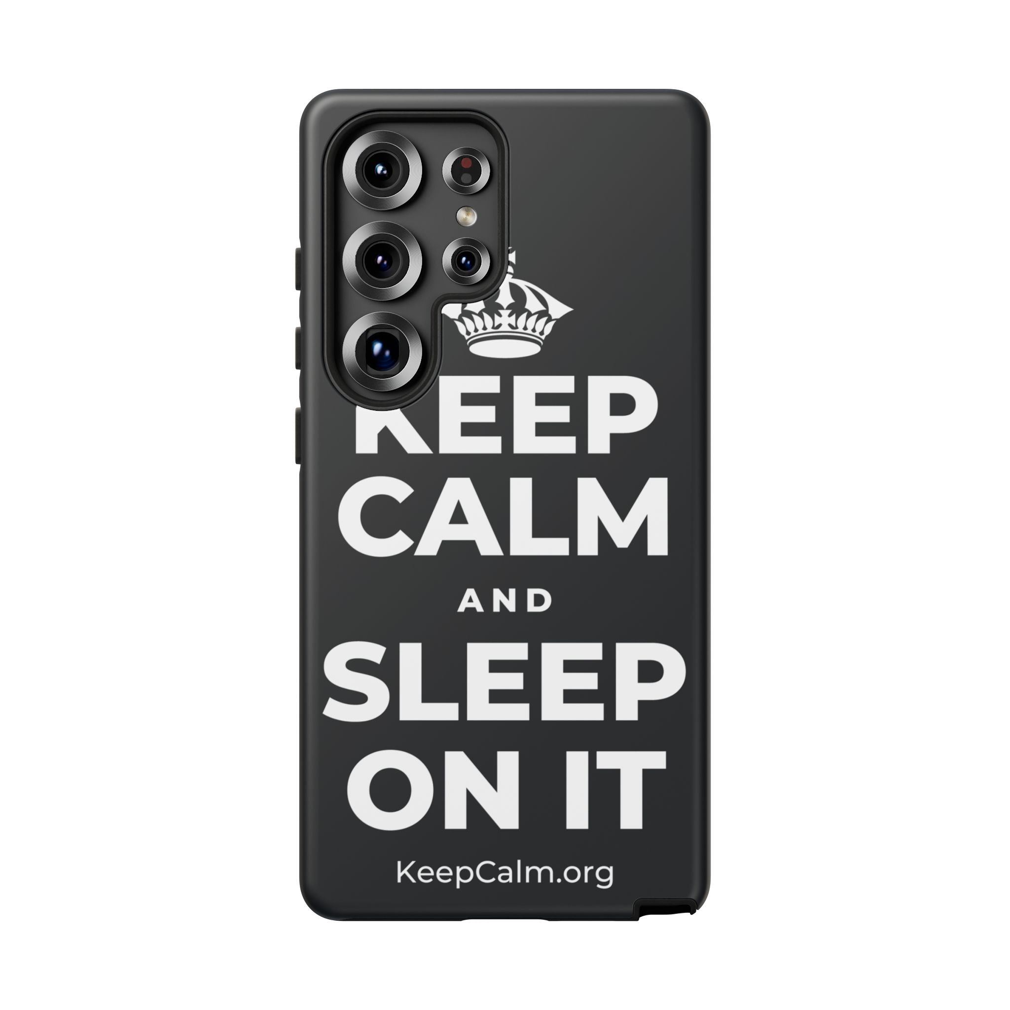 KEEP CALM AND SLEEP ON IT Phone Case (Dark)