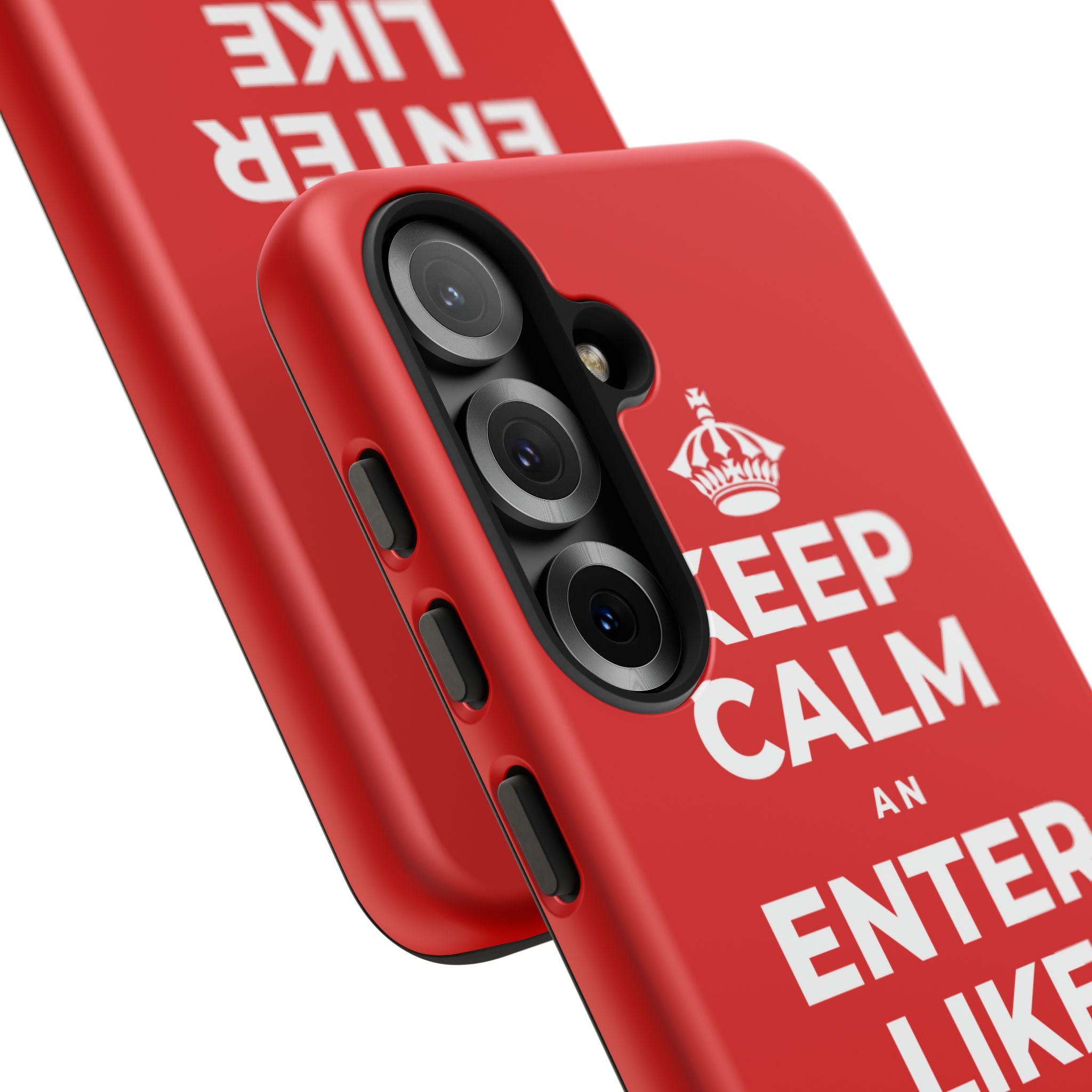 KEEP CALM AN ENTER LIKE SAY YOU BELONG Phone Case