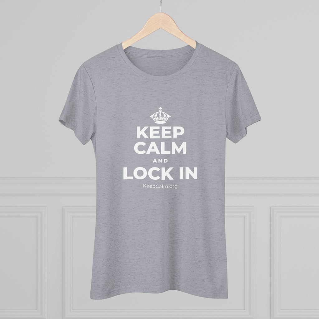 KEEP CALM AND LOCK IN Women's Tri-Blend Tee