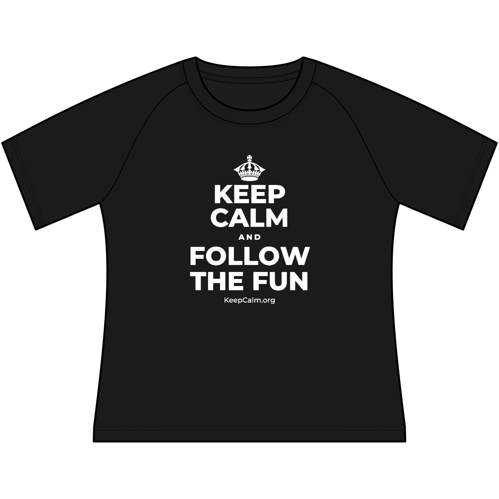 KEEP CALM AND FOLLOW THE FUN Women's Raglan Tee