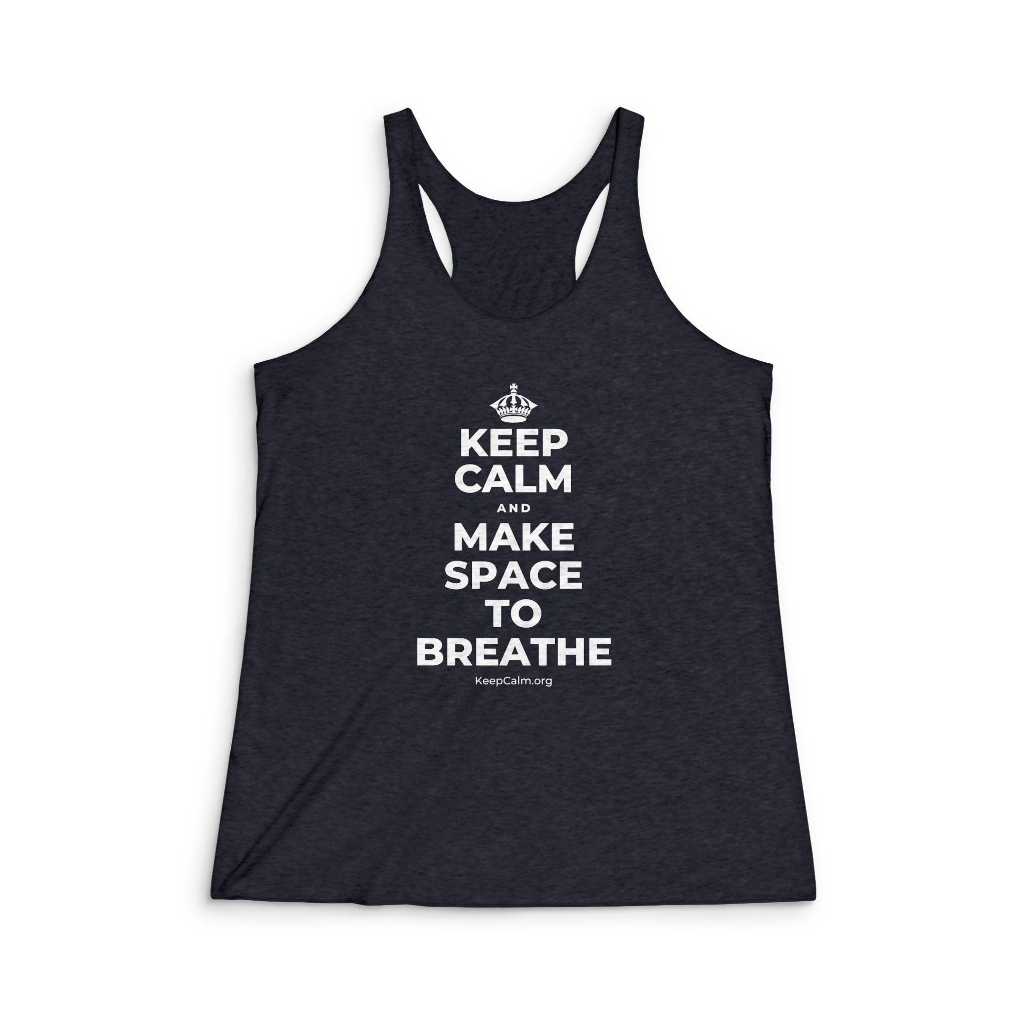 KEEP CALM AND MAKE SPACE TO BREATHE Women's Racerback Tank