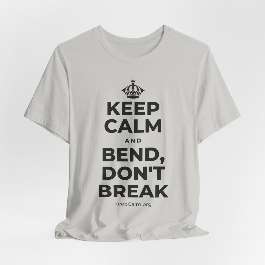 KEEP CALM AND BEND, DON'T BREAK T-Shirt (Baby Blue–Silver)