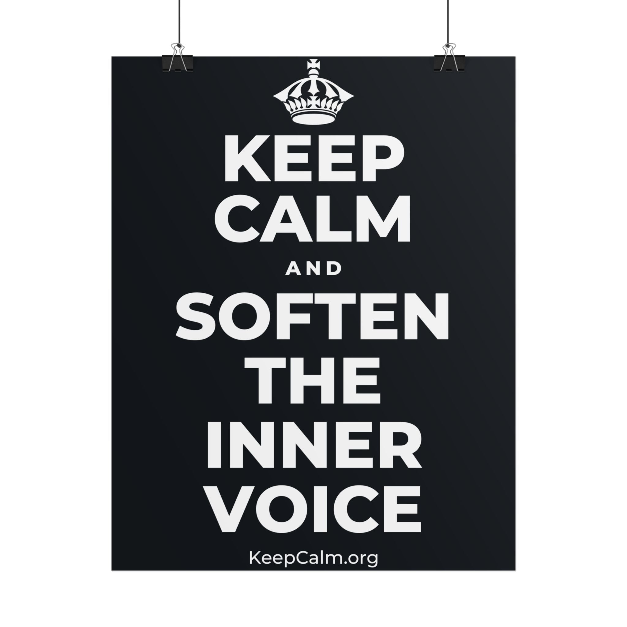 KEEP CALM AND SOFTEN THE INNER VOICE Poster (Dark)