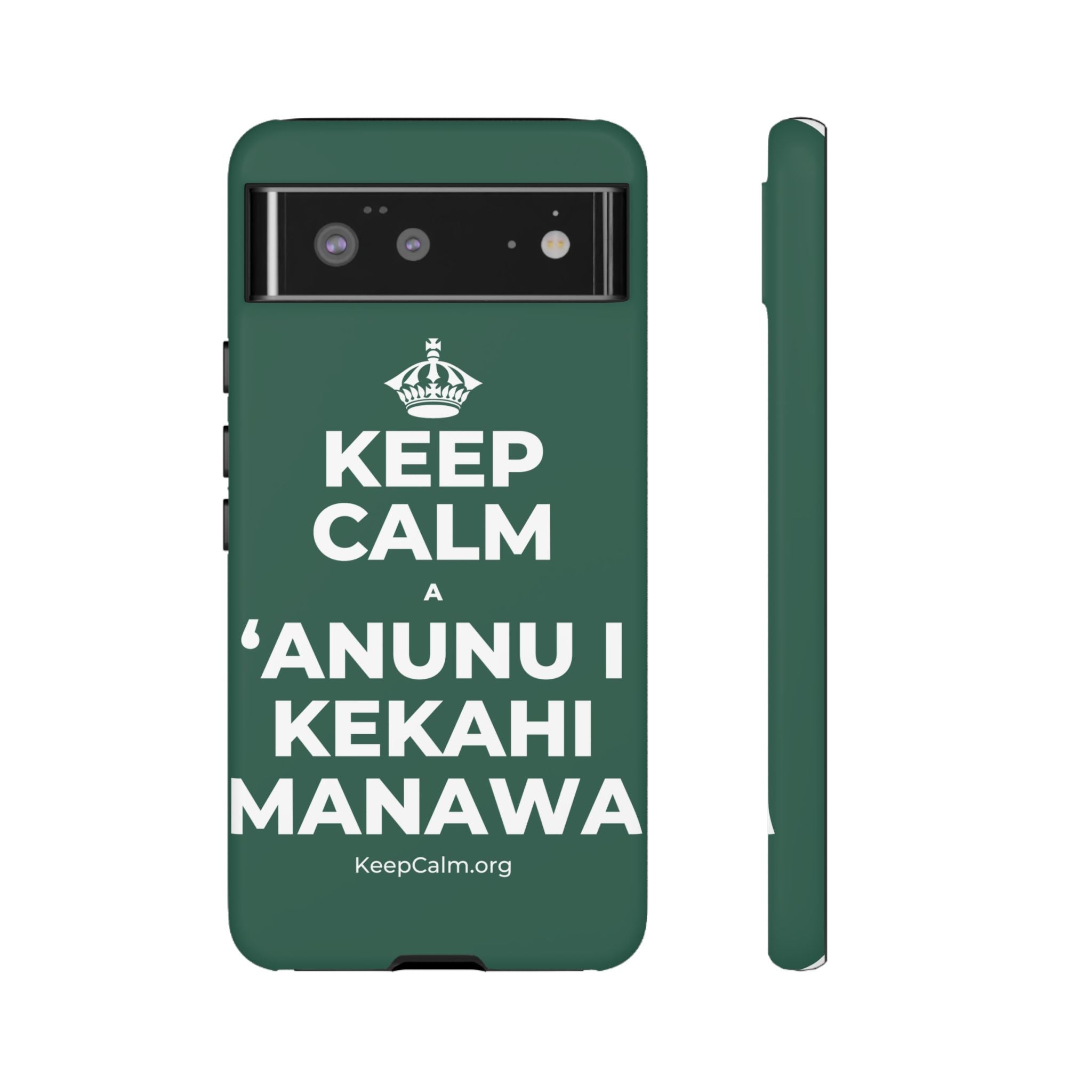KEEP CALM A ʻANUNU I KEKAHI MANAWA Phone Case
