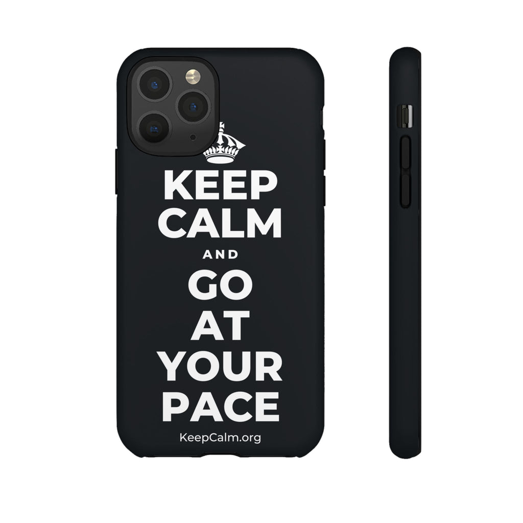 KEEP CALM AND GO AT YOUR PACE Phone Case (Dark)