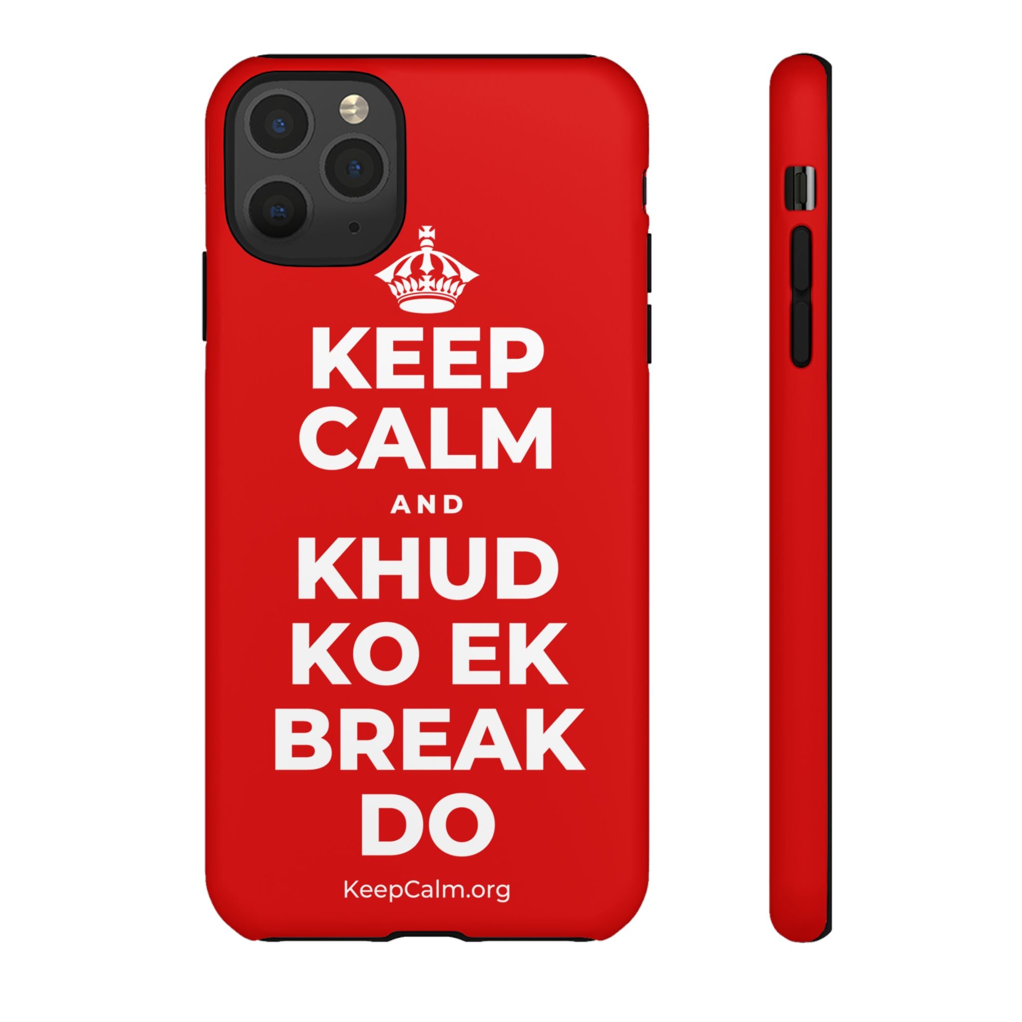 KEEP CALM AND KHUD KO EK BREAK DO Phone Case
