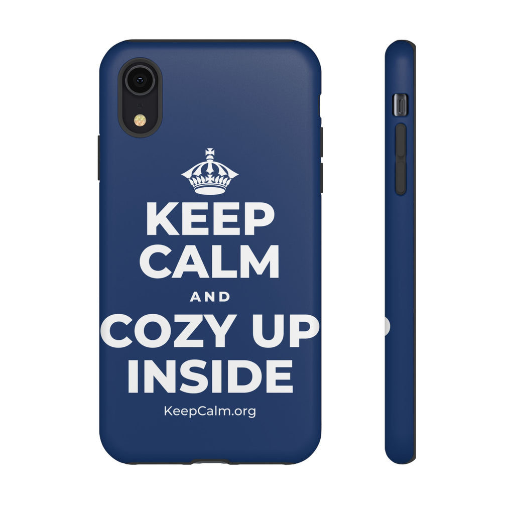 KEEP CALM AND COZY UP INSIDE Phone Case