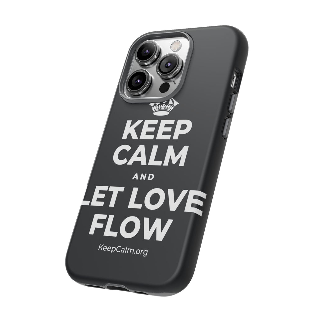 KEEP CALM AND LET LOVE FLOW Phone Case (Dark)