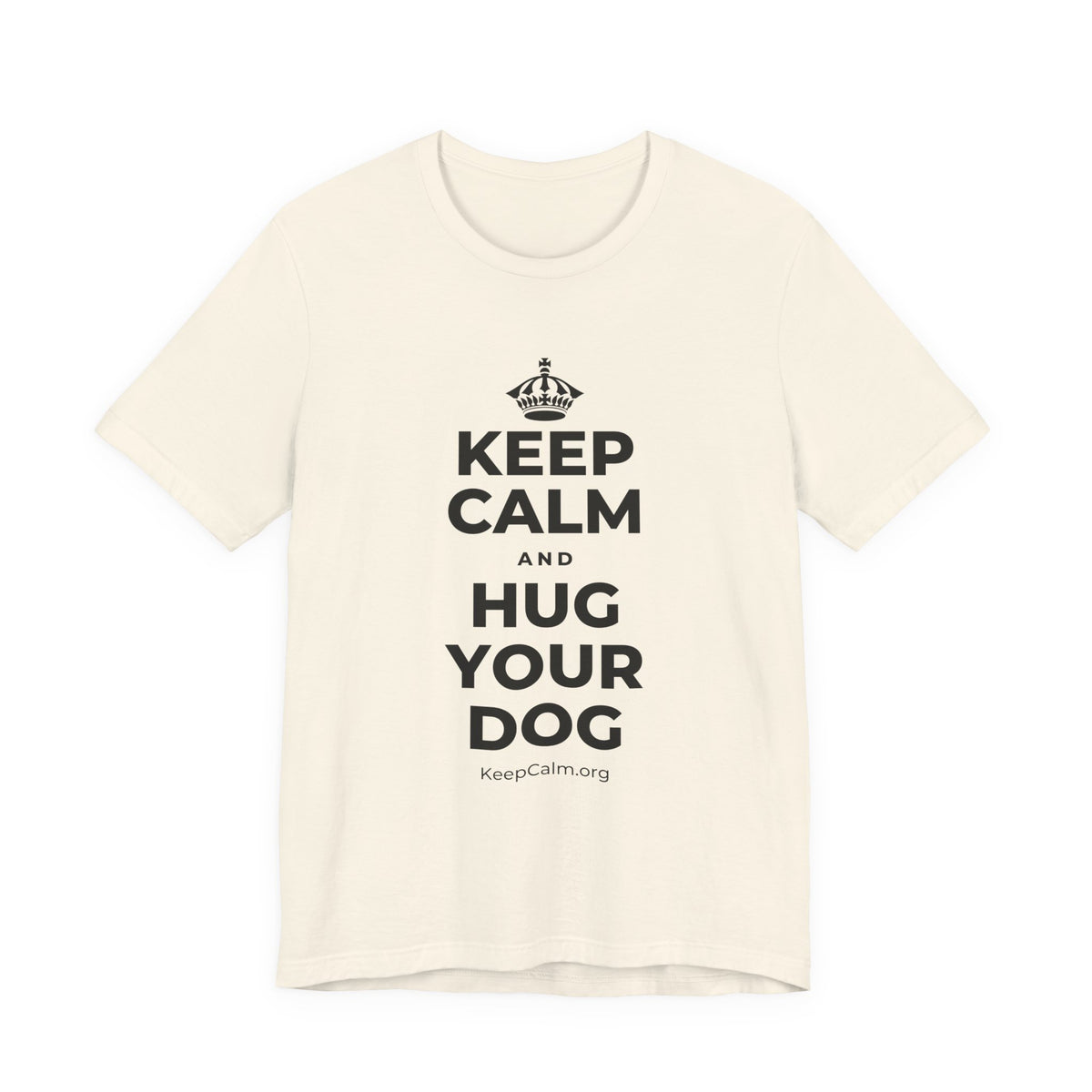 KEEP CALM AND HUG YOUR DOG T-Shirt (White–Asphalt)