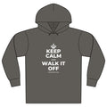 KEEP CALM AND WALK IT OFF Organic Hoodie Tee