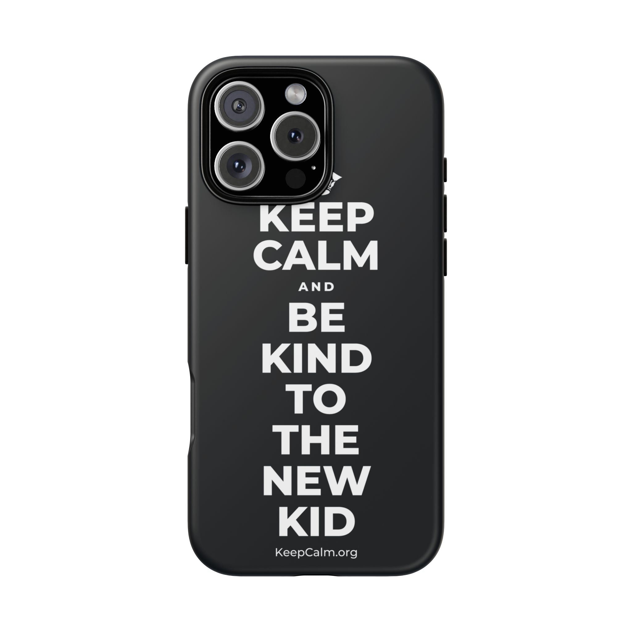 KEEP CALM AND BE KIND TO THE NEW KID Phone Case (Dark)