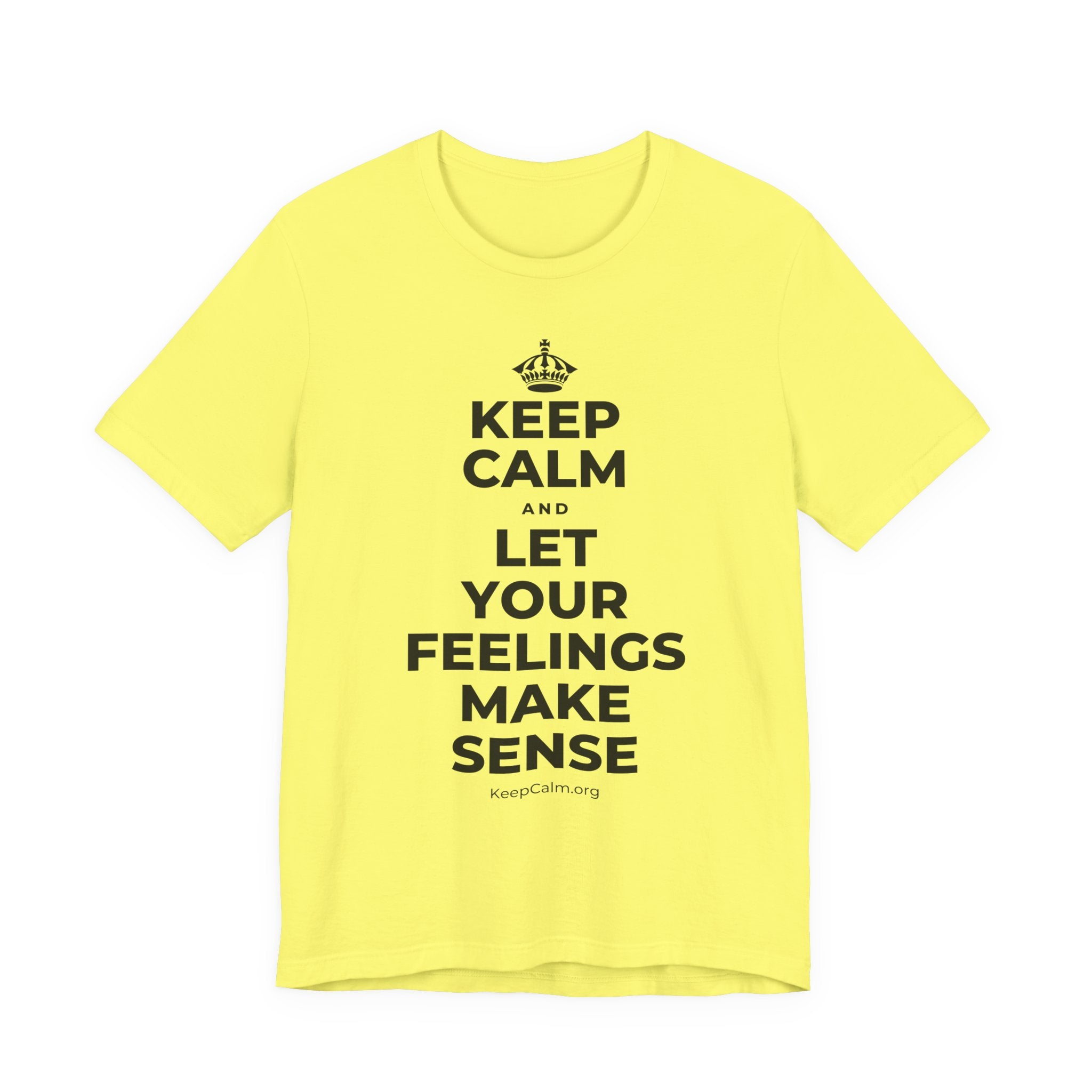 KEEP CALM AND LET YOUR FEELINGS MAKE SENSE T-Shirt (Soft Cream–Heather Mauve)