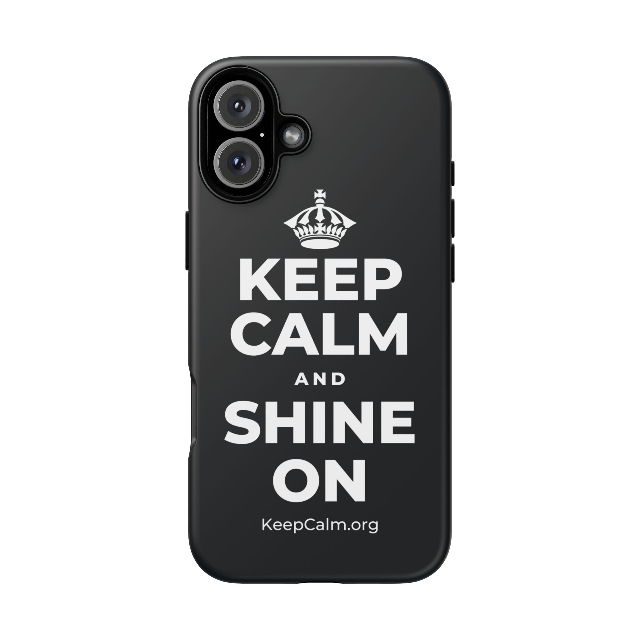 KEEP CALM AND SHINE ON Phone Case (Dark)