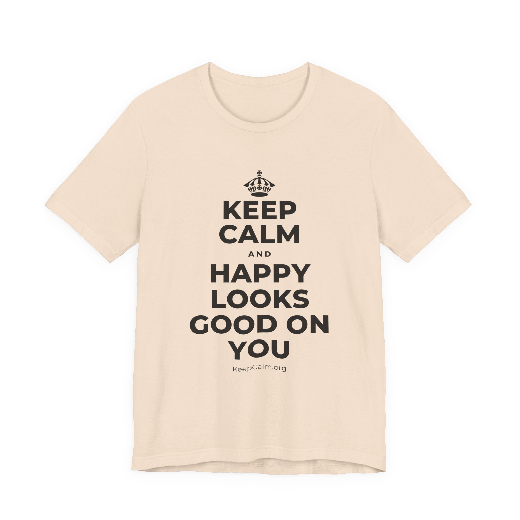 KEEP CALM AND HAPPY LOOKS GOOD ON YOU T-Shirt (Soft Cream–Heather Mauve)