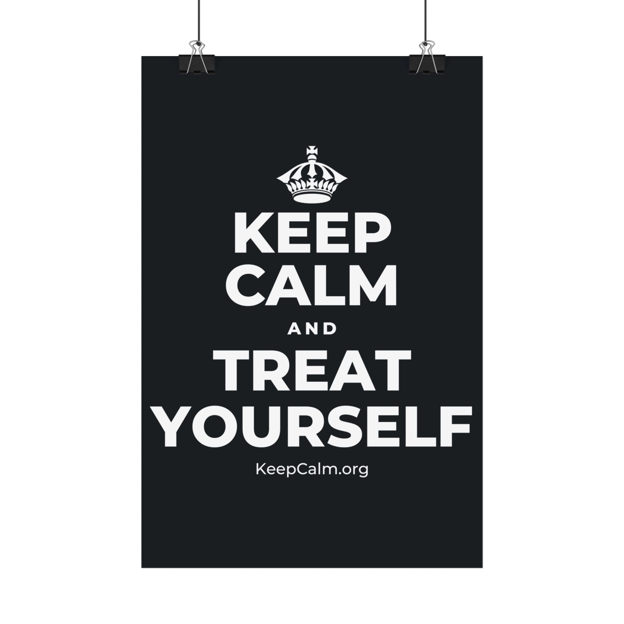 KEEP CALM AND TREAT YOURSELF Satin Poster (Dark)
