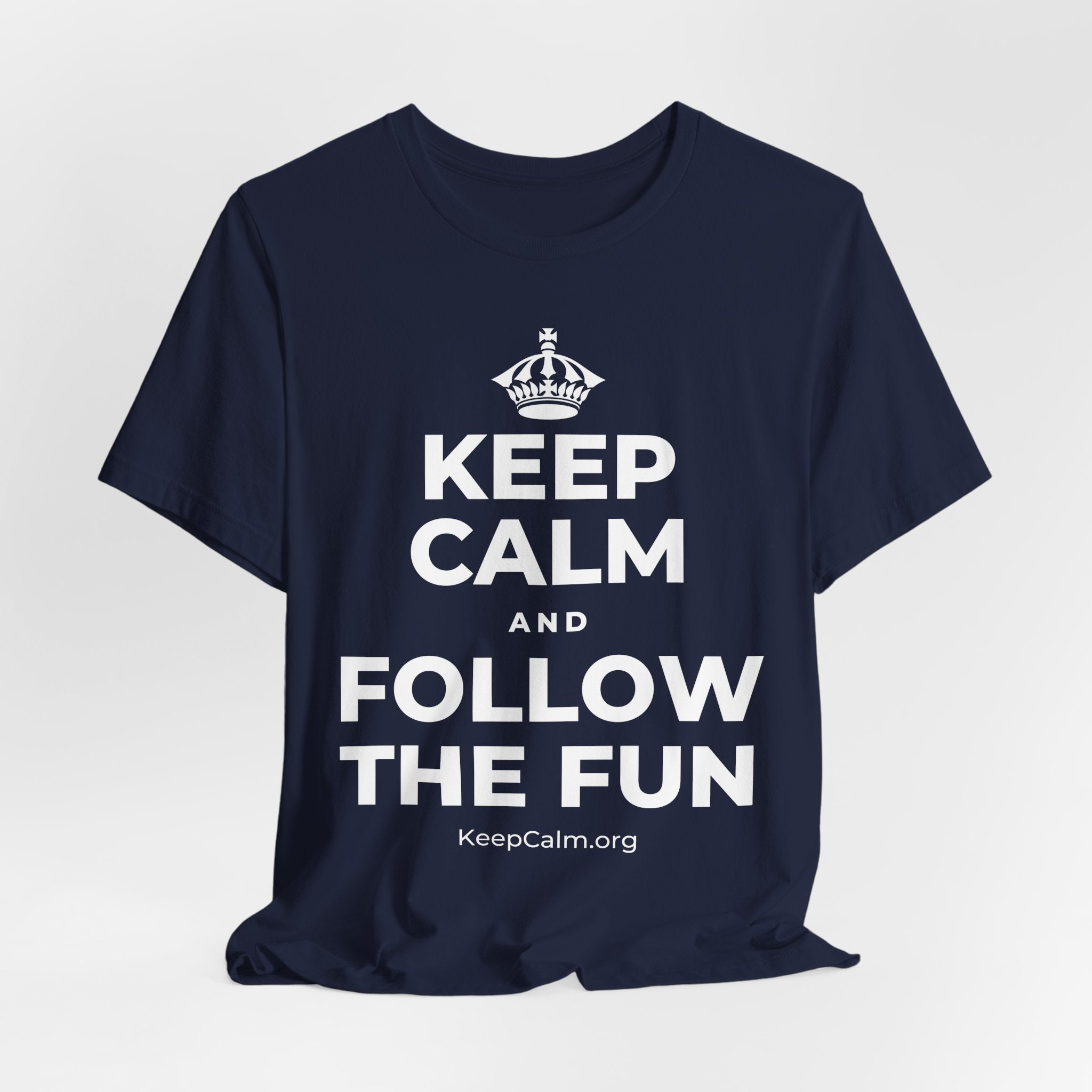KEEP CALM AND FOLLOW THE FUN T-Shirt (White–Asphalt)