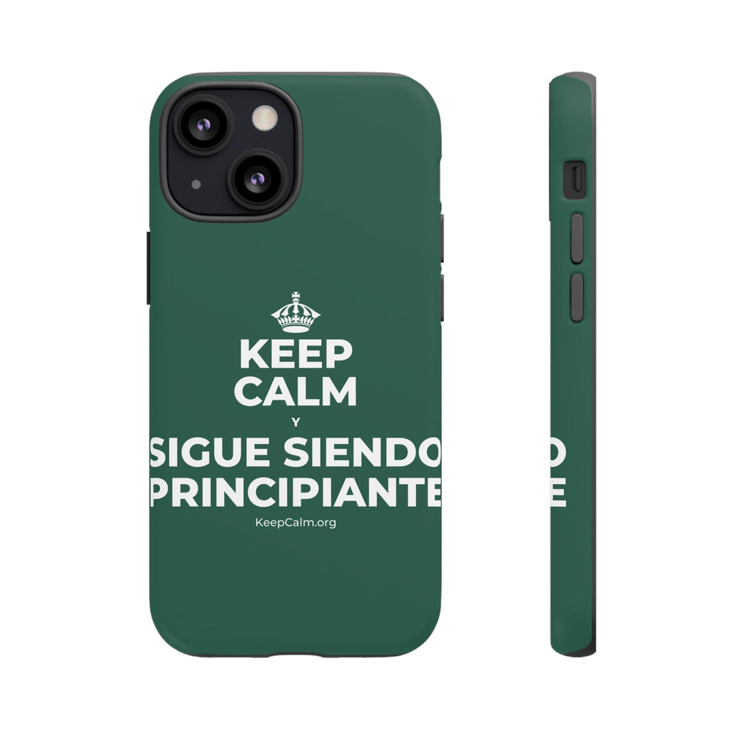 KEEP CALM Y SIGUE SIENDO PRINCIPIANTE Phone Case