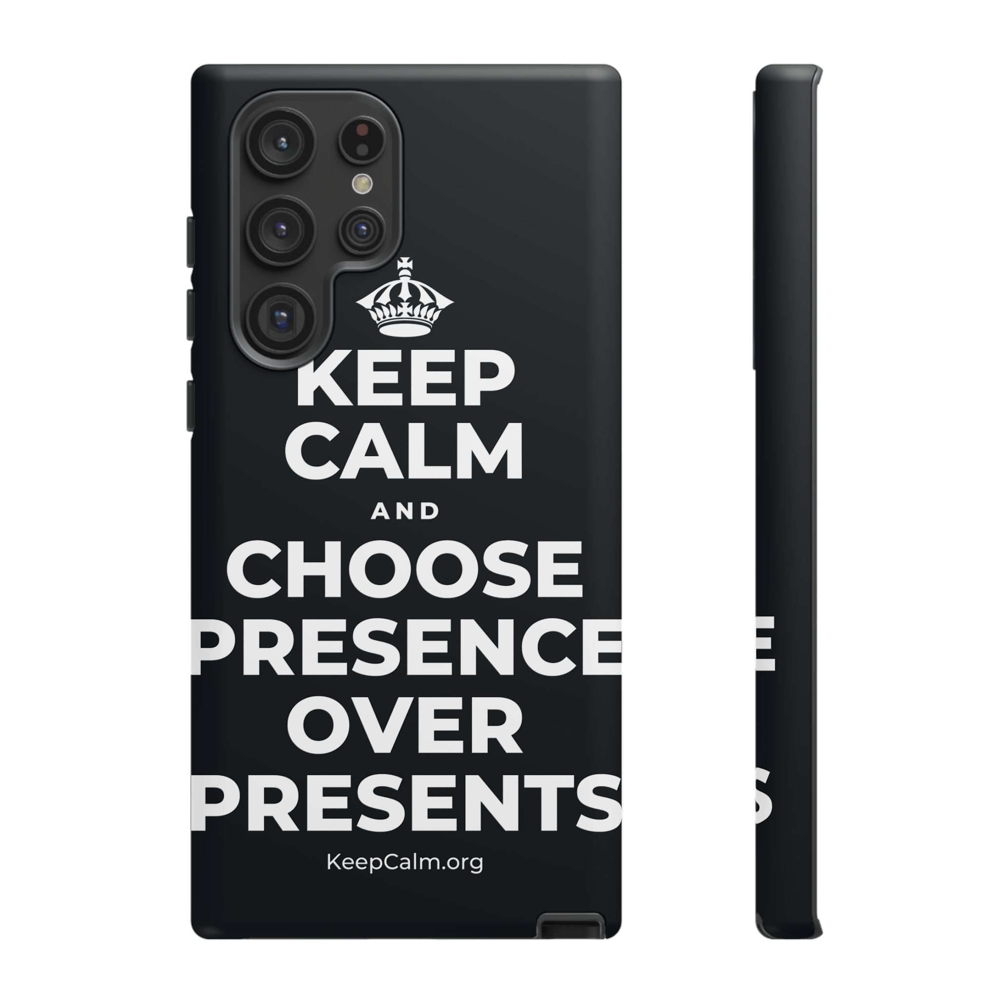 KEEP CALM AND CHOOSE PRESENCE OVER PRESENTS Phone Case (Dark)