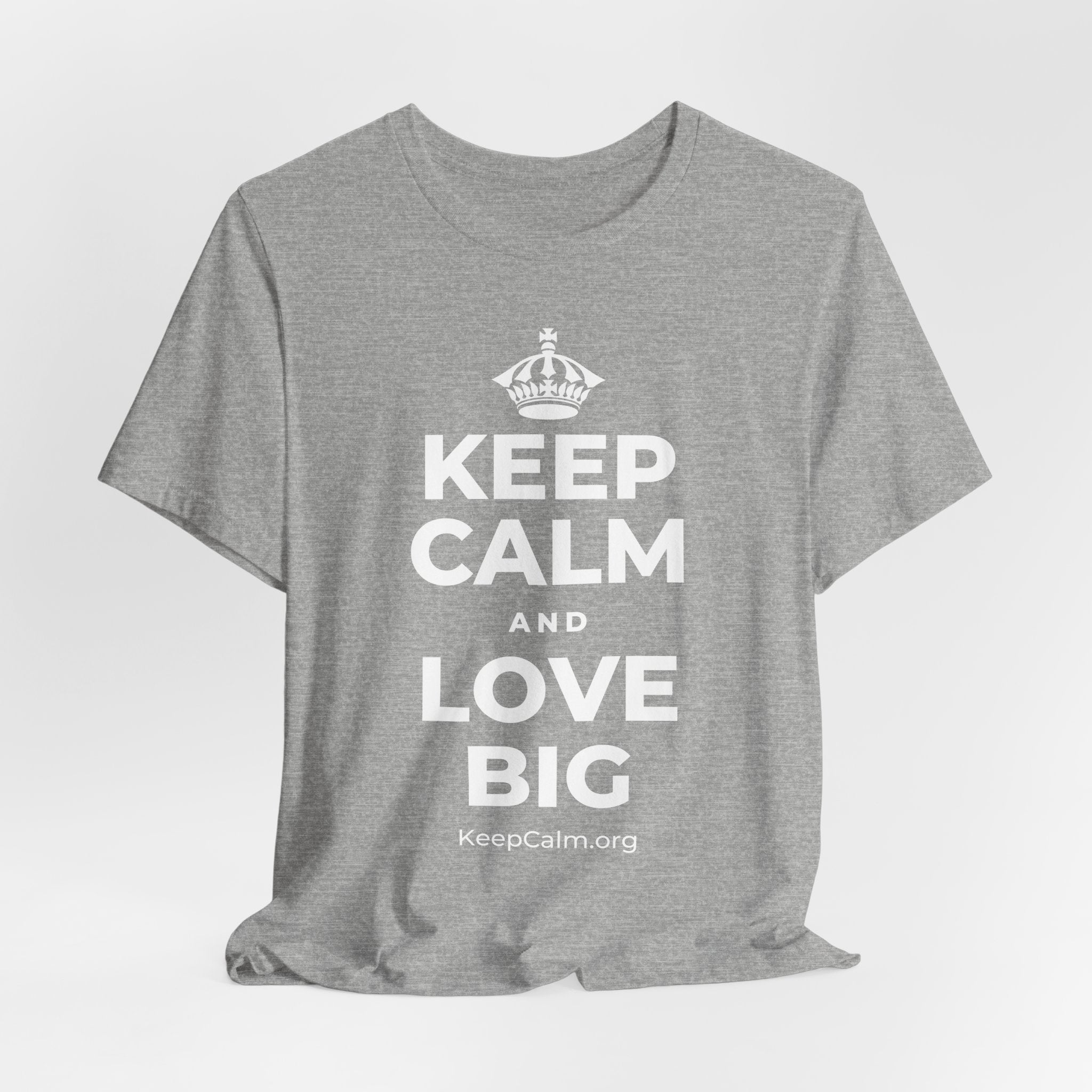 KEEP CALM AND LOVE BIG T-Shirt (White–Asphalt)