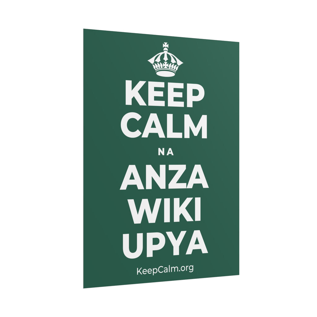 KEEP CALM NA ANZA WIKI UPYA Poster